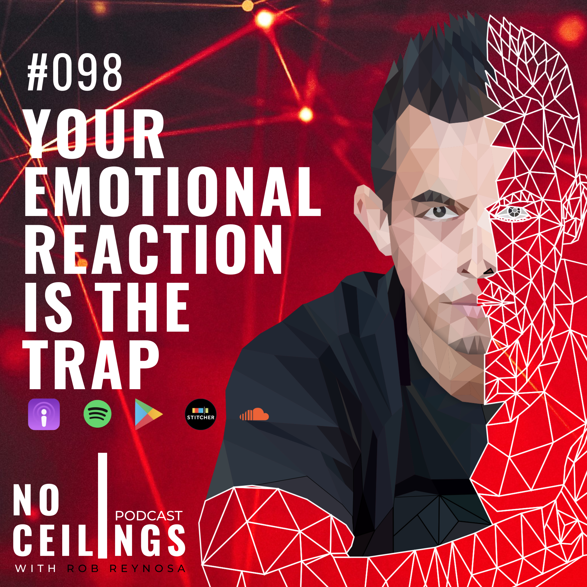 #098: Your Emotional Reaction Is THE TRAP