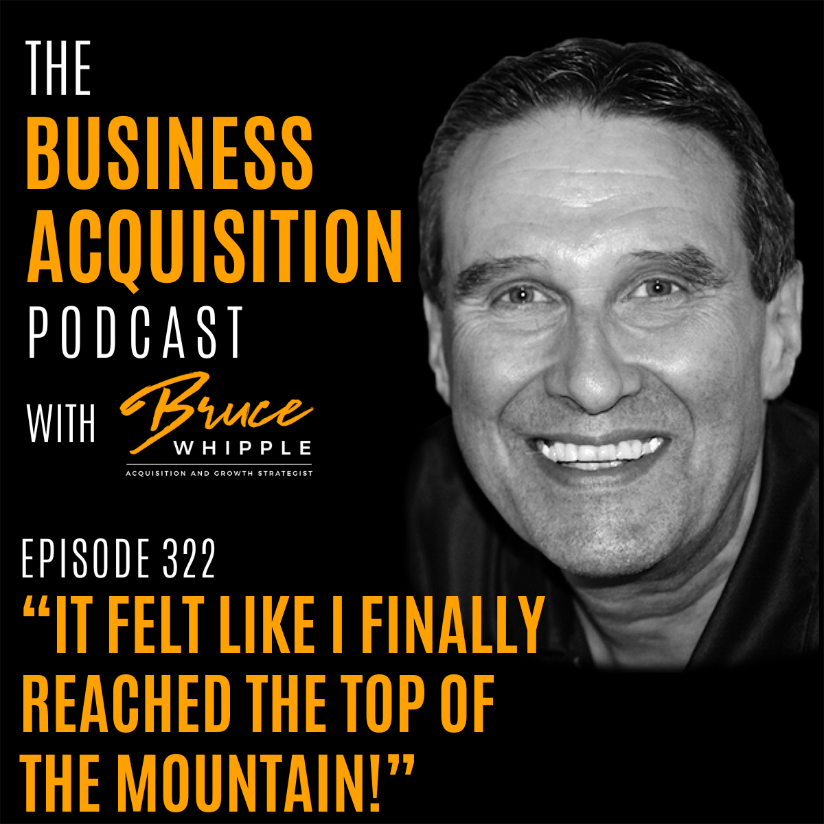 The Business Acquisition Podcast with Bruce Whipple