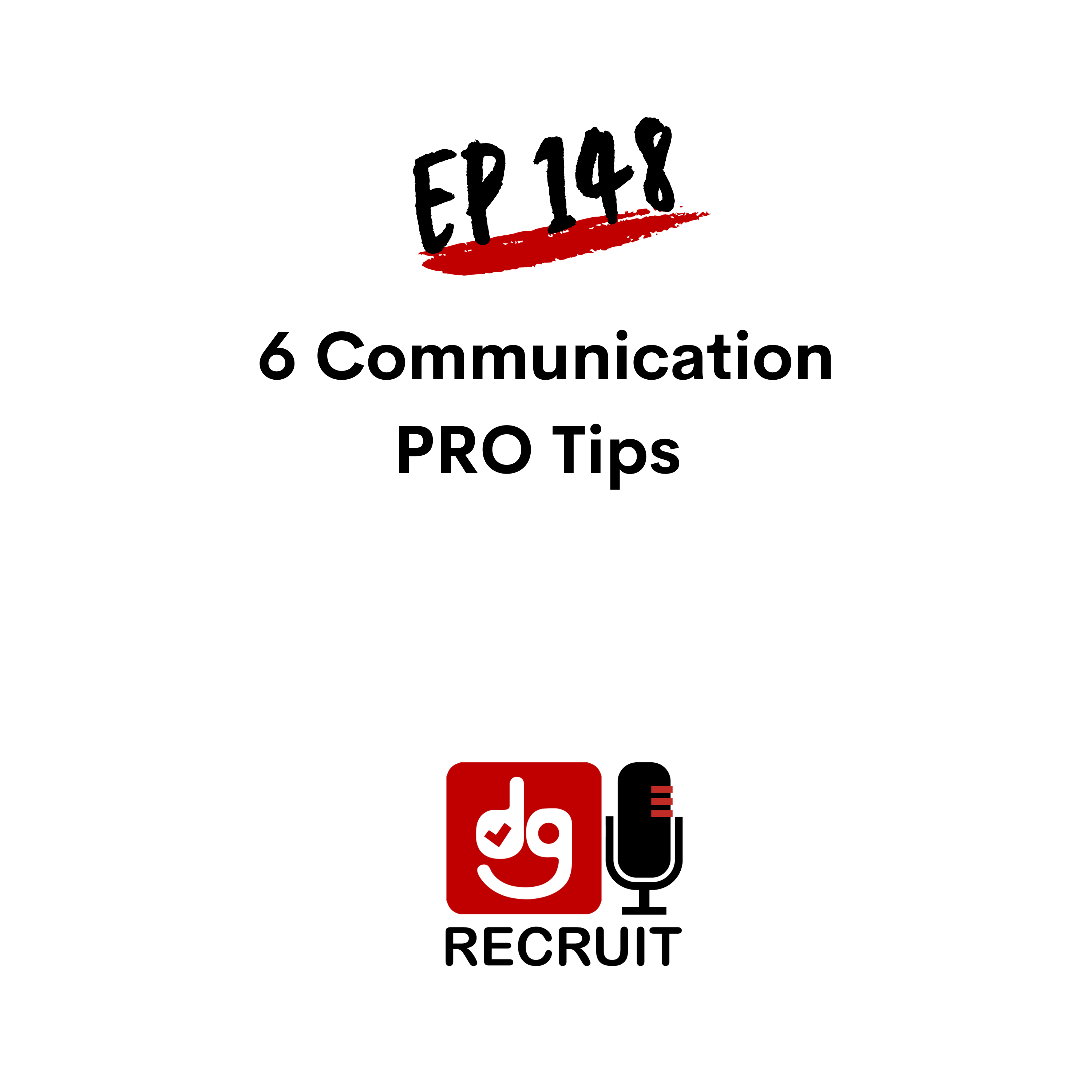 DGR 148 6 Communication PRO Tips! DGR 148 6 Communication PRO Tips!