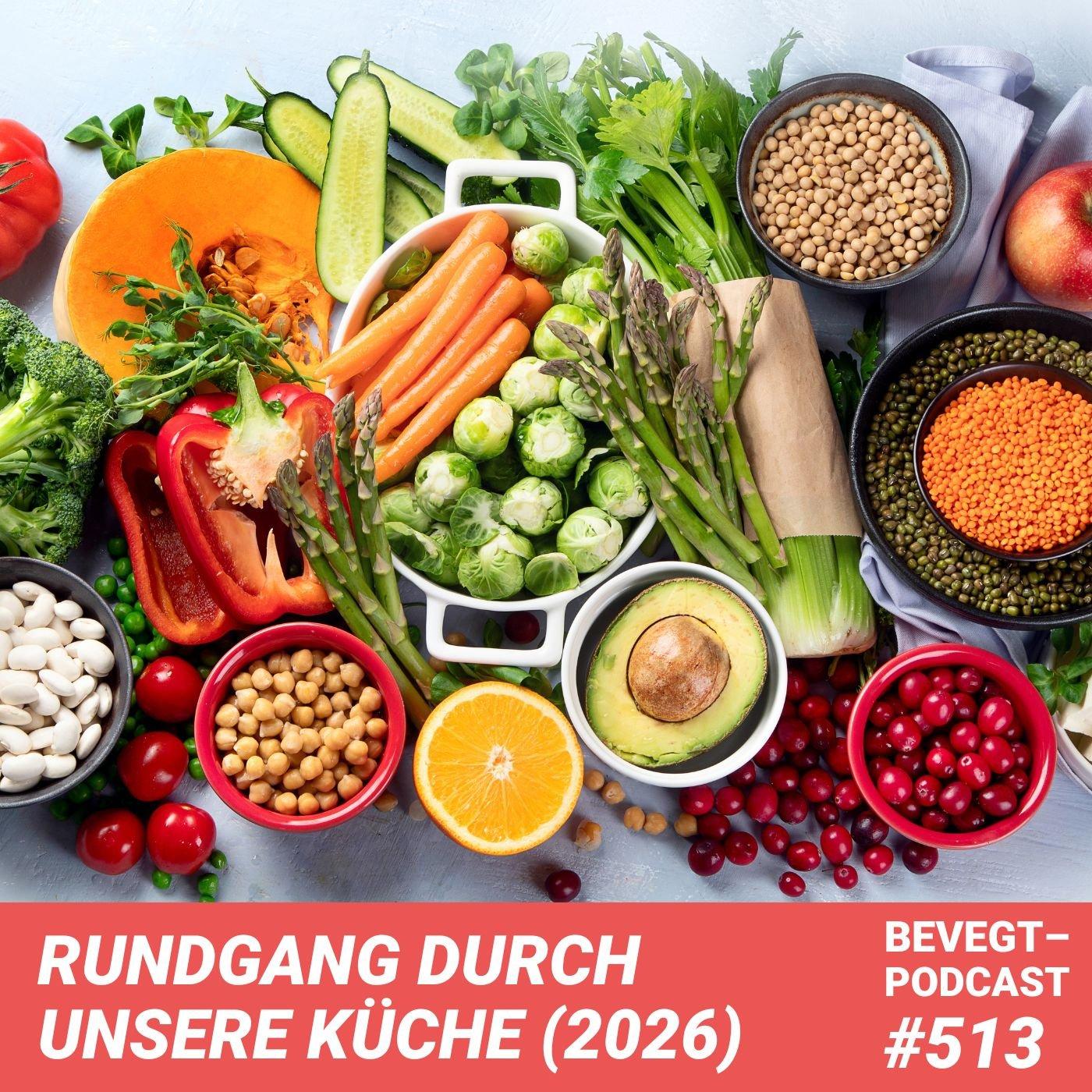 #513 - Rundgang durch unsere vegane Küche (Update 2026) episode artwork