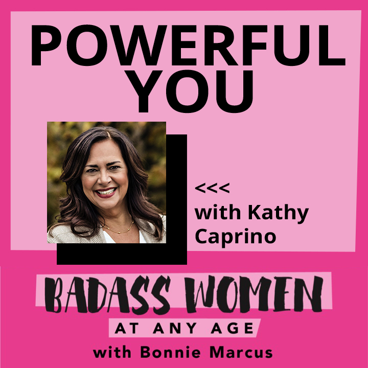 Powerful You with Kathy Caprino