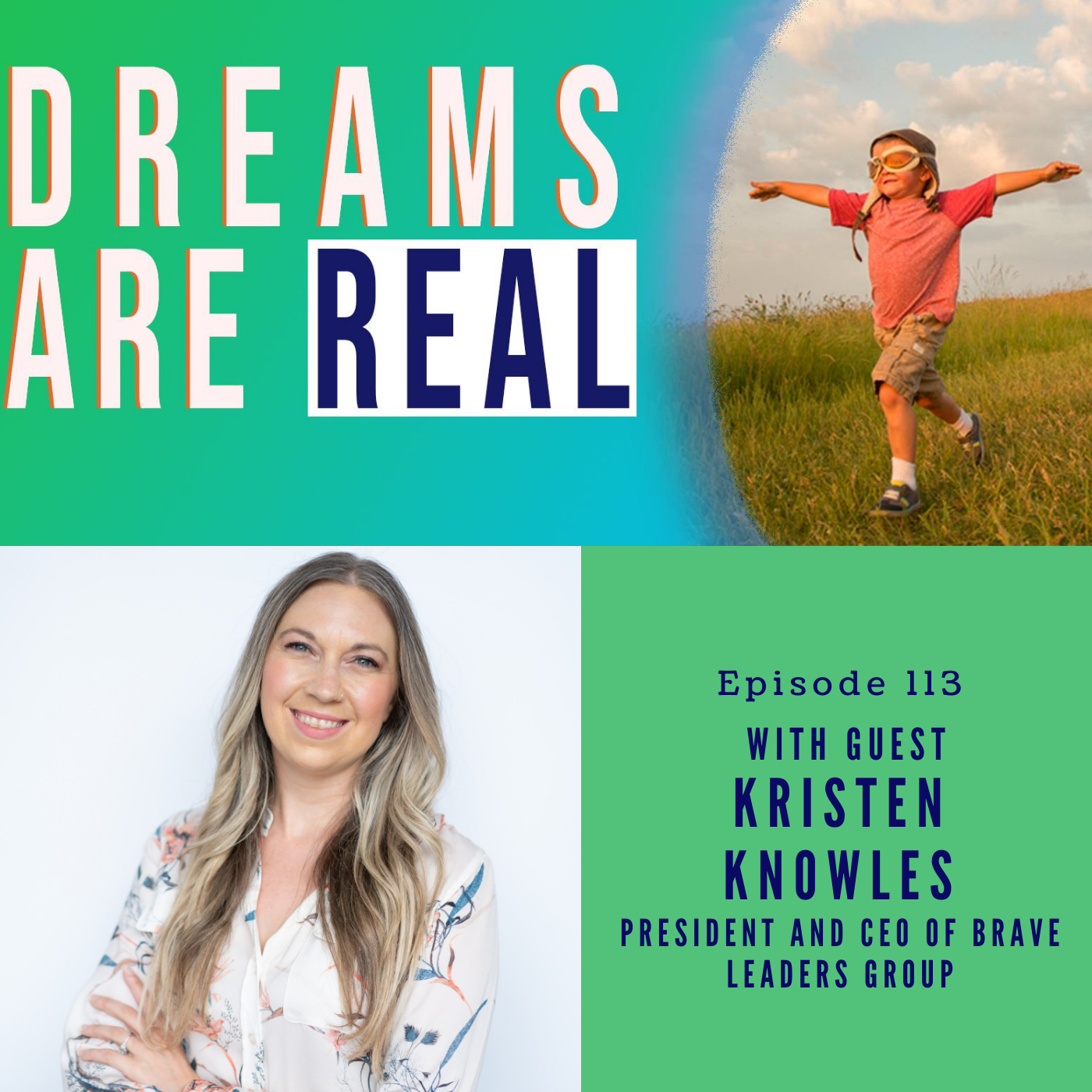 Ep 113: Choosing Bravery day by day with Leadership Expert Kristen Knowles