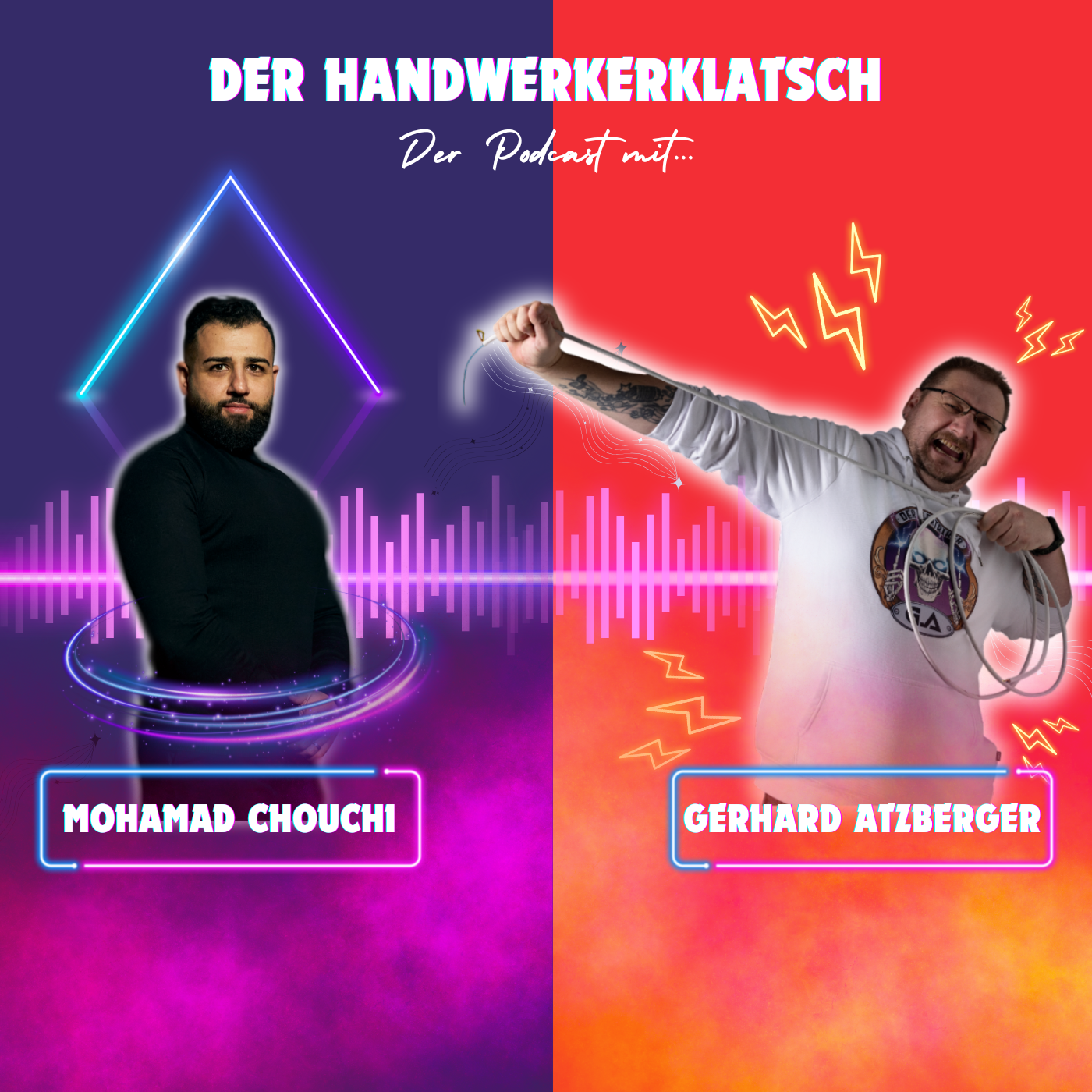 Der Handwerkerklatsch – Der Podcast mit Gerhard Atzberger und Mohamad Chouchi