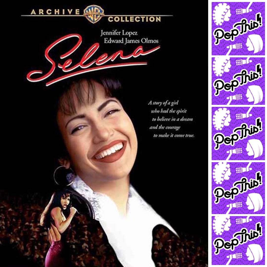 Pop This! Podcast Episode 258: Selena (1997)