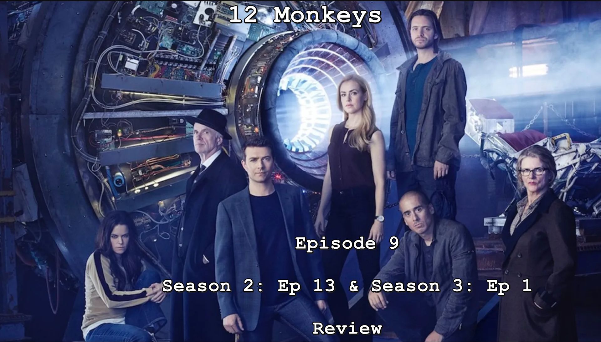 12 Monkeys Episode 9
