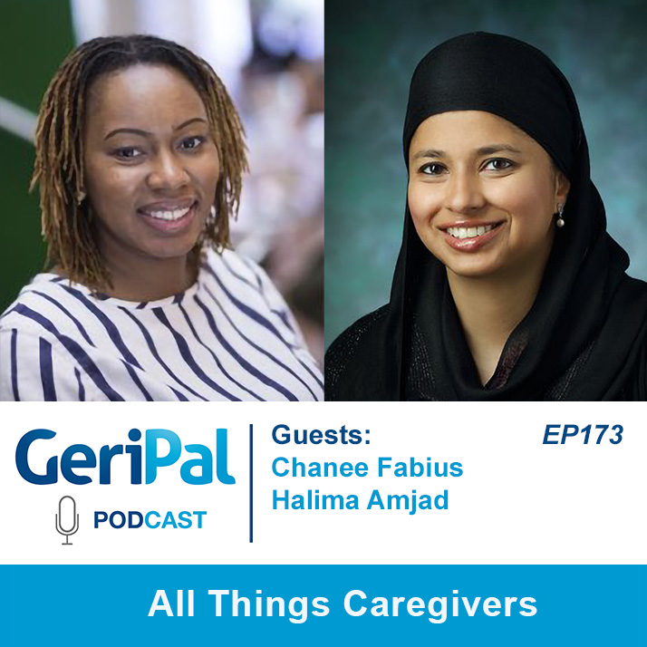All Things Caregivers: Podcast with Chanee Fabius and Halima Amjad