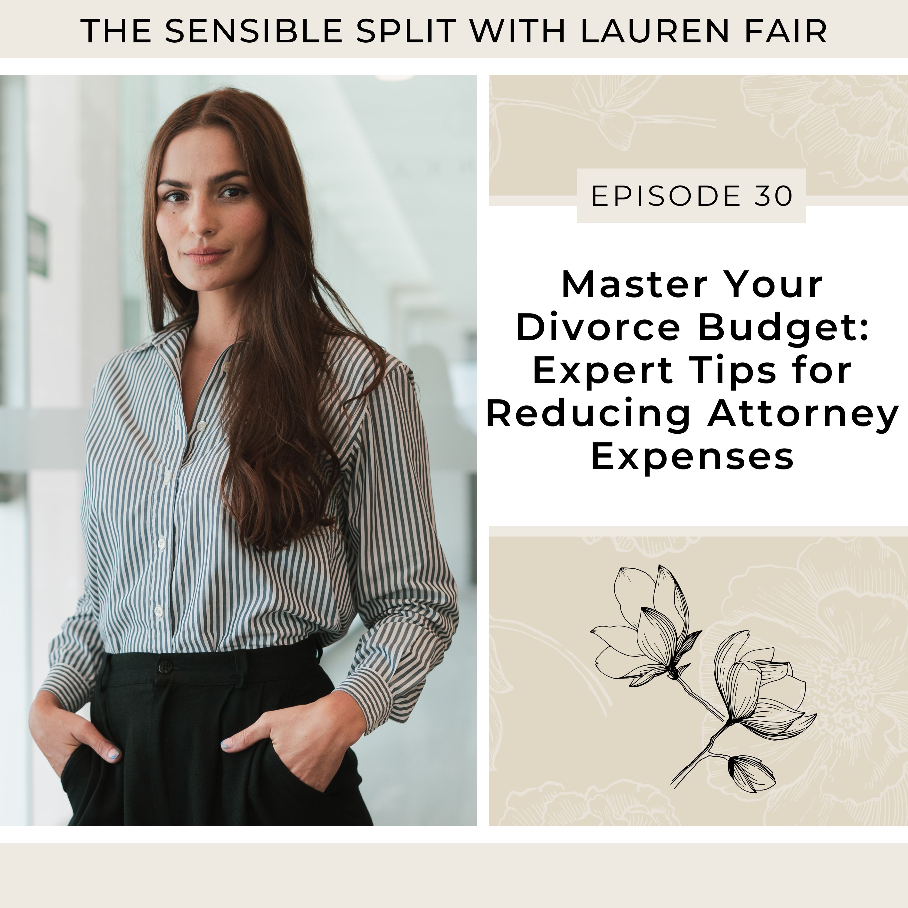 30. Master Your Divorce Budget: Expert Tips for Reducing Attorney Expenses