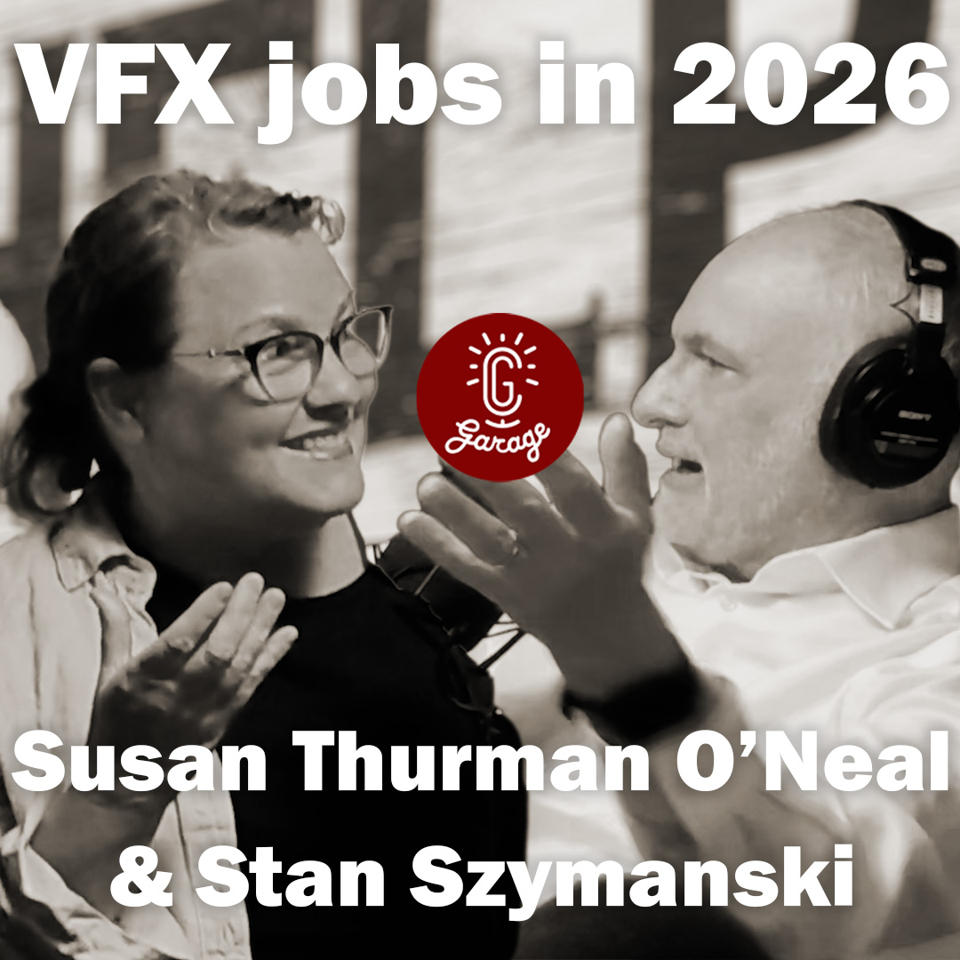 Episode 543 - Stan Szymanski and Susan O'Neal: What VFX Talent Actually Needs to Look Like Now