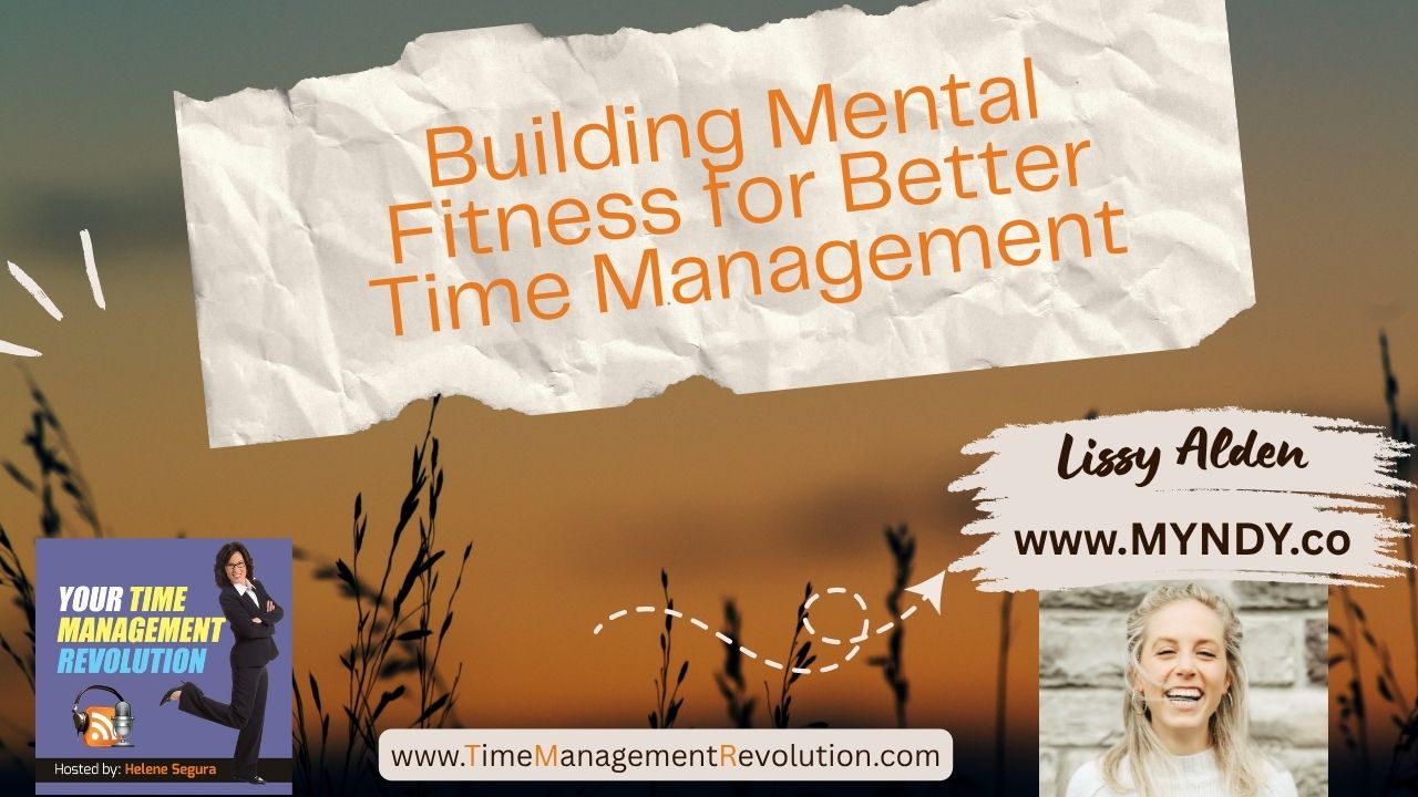 Building Mental Fitness for Better Time Management