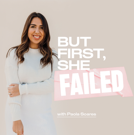 BUT FIRST, SHE FAILED - Career Growth, Women Entrepreneurs, Overcoming Imposter Syndrome, Growth Mindset, Confidence