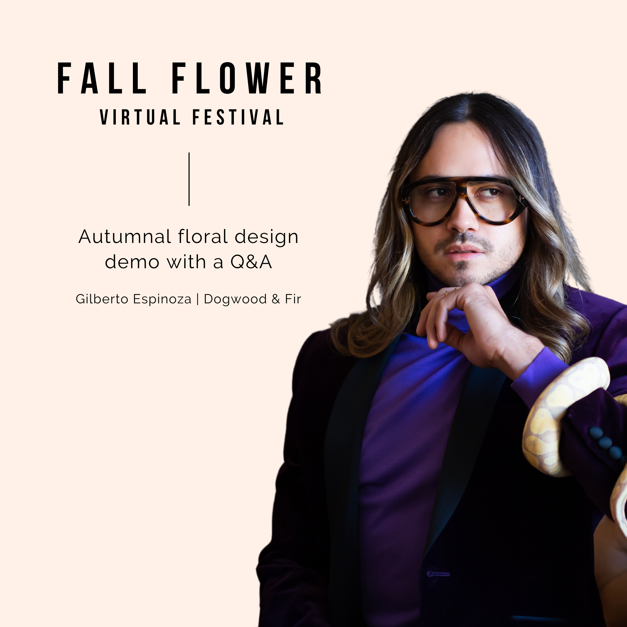 Fall Flower Festival: Autumnal Floral Design Demo w/ Gilberto Espinoza