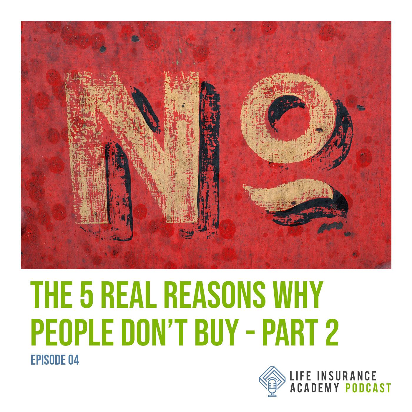 Part 2 of 5 Real Reasons Why People Don't Buy