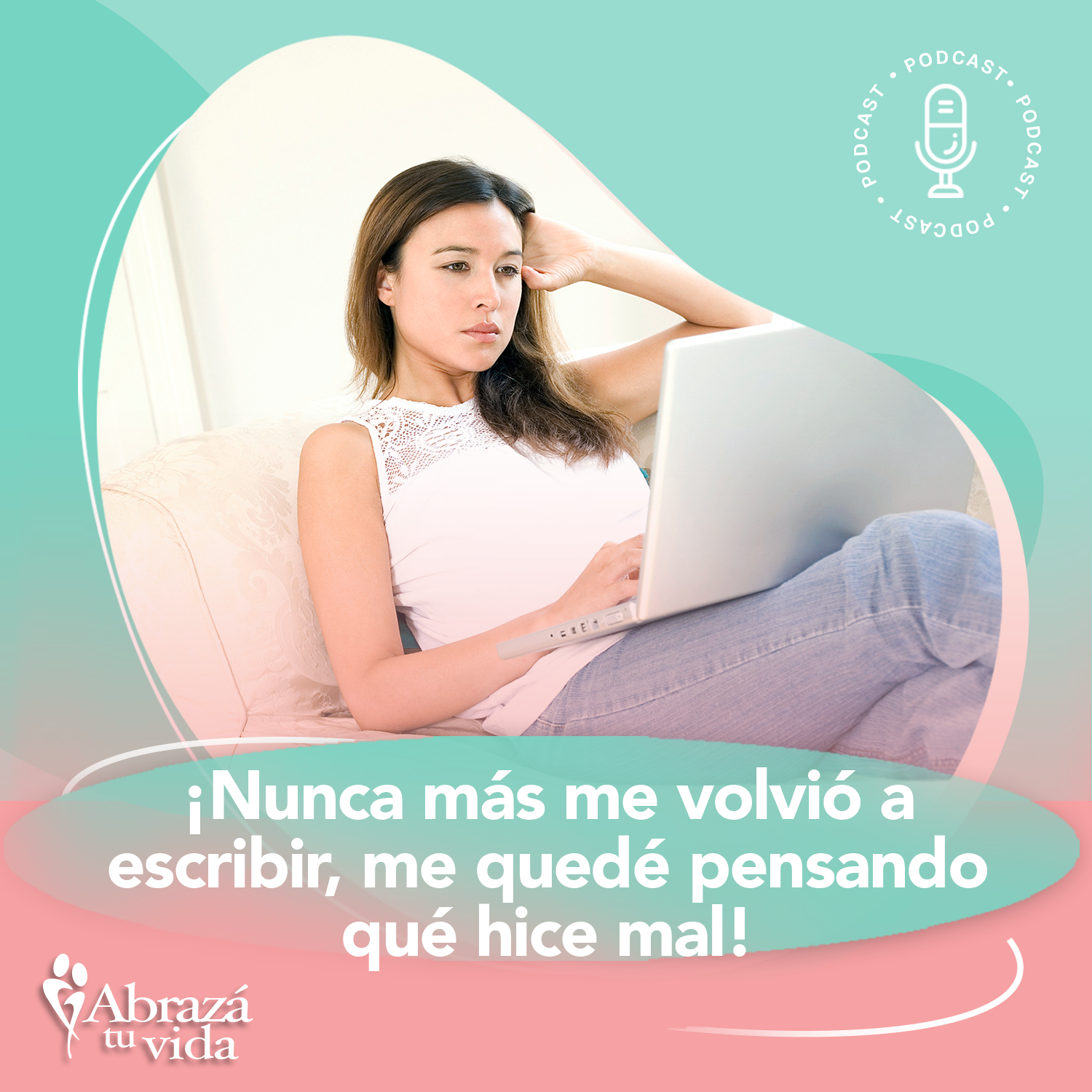 Abrazá tu Vida | Amor, relaciones y desarrollo personal