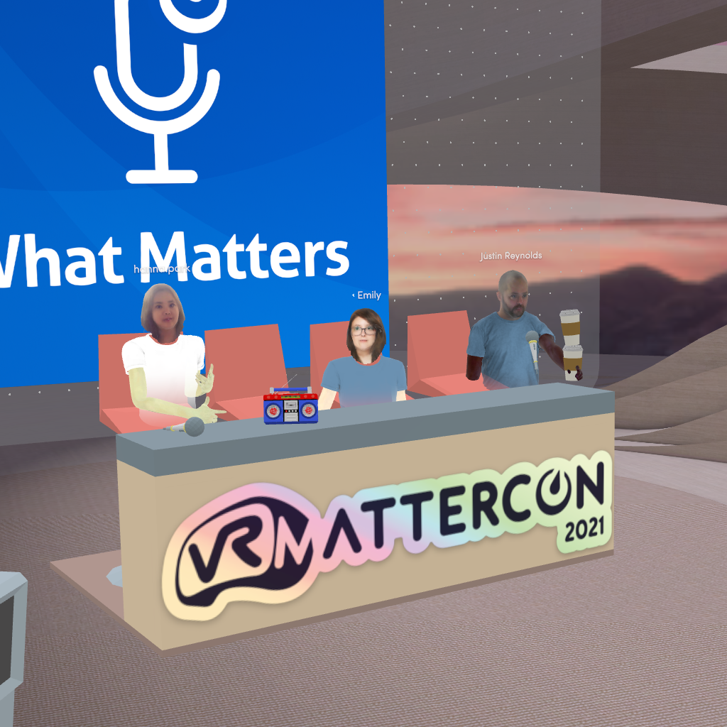 What Matters - Episode 21 - Special VR MatterCon Edition