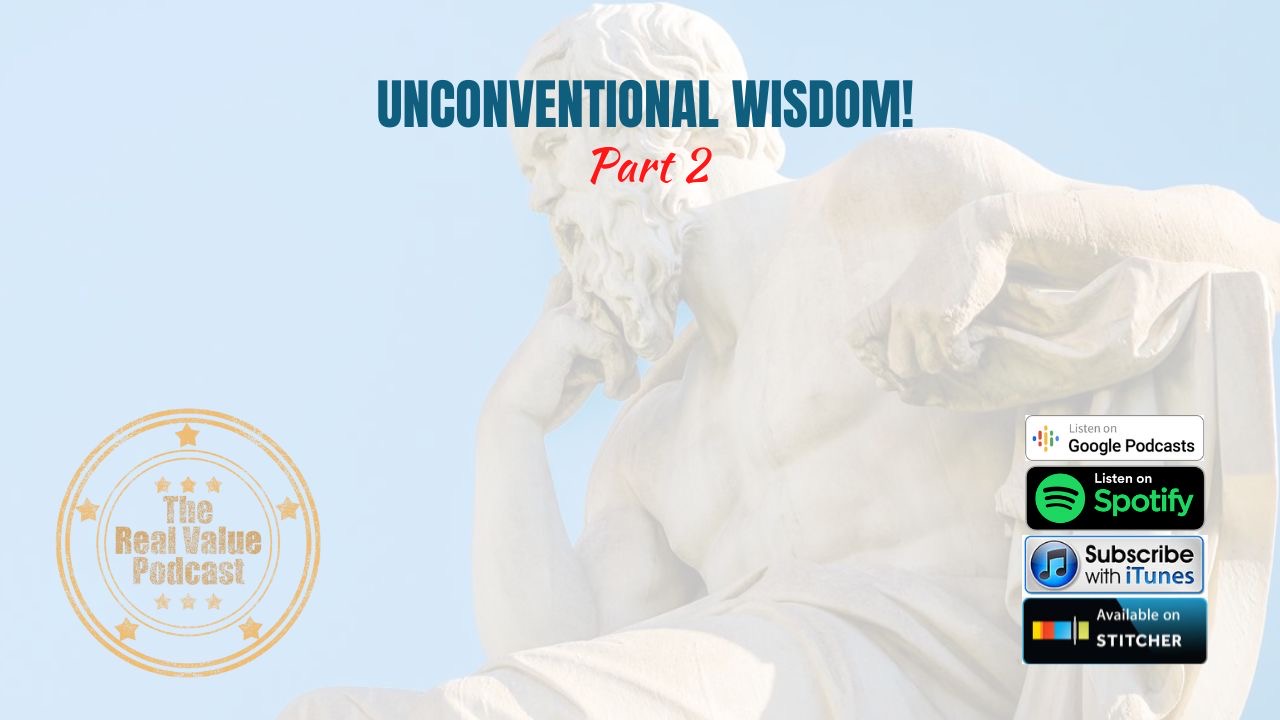 Unconventional Wisdom - Part 2