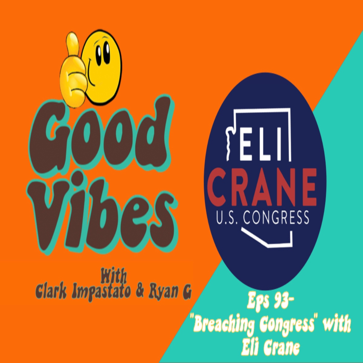 Good Vibes Podcast with Clark Impastato and Ryan G