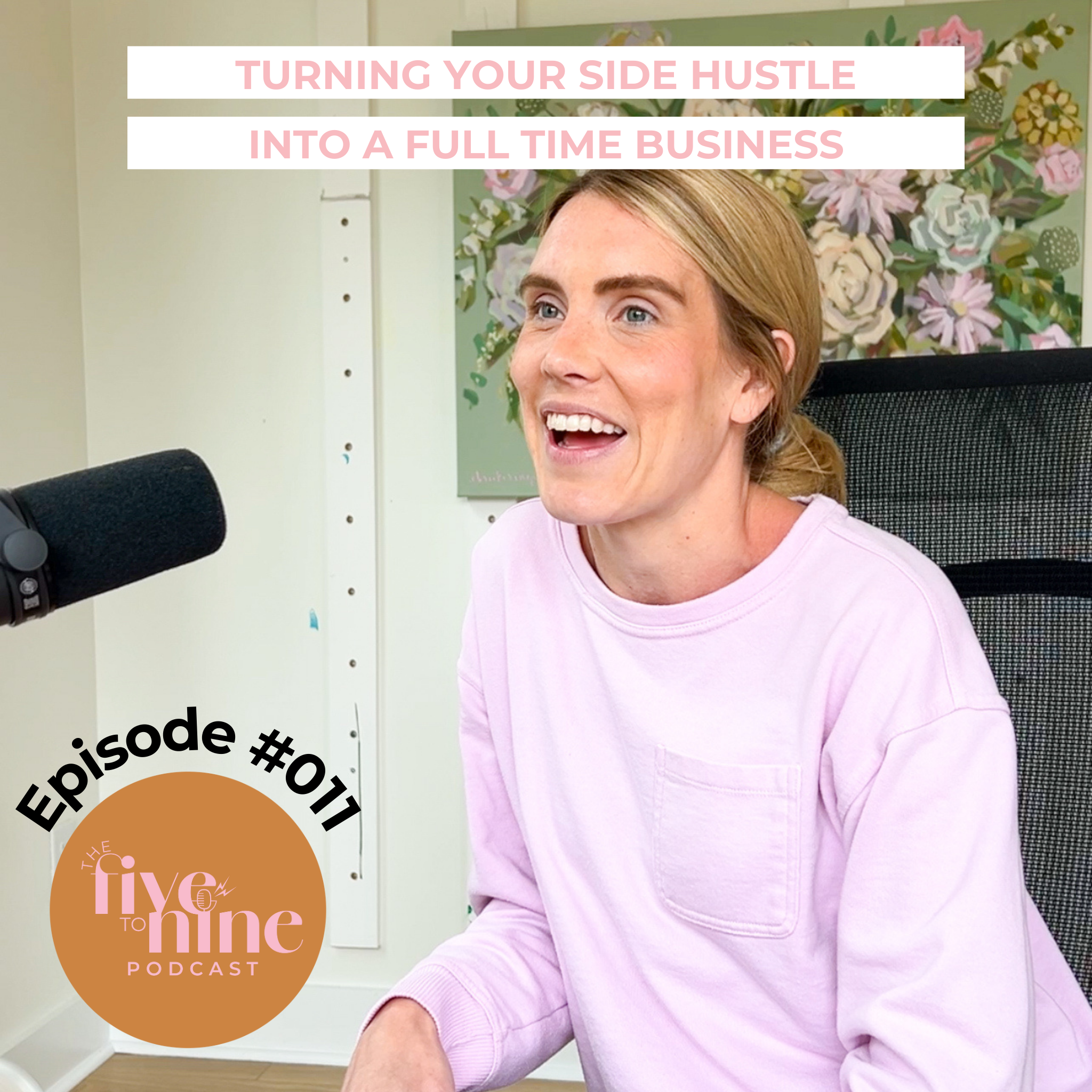 #011: Turning Your Side Hustle Into a Full Time Art Business