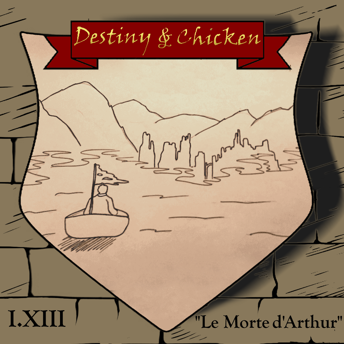 Episode I.XIII: Le Morte d'Arthur