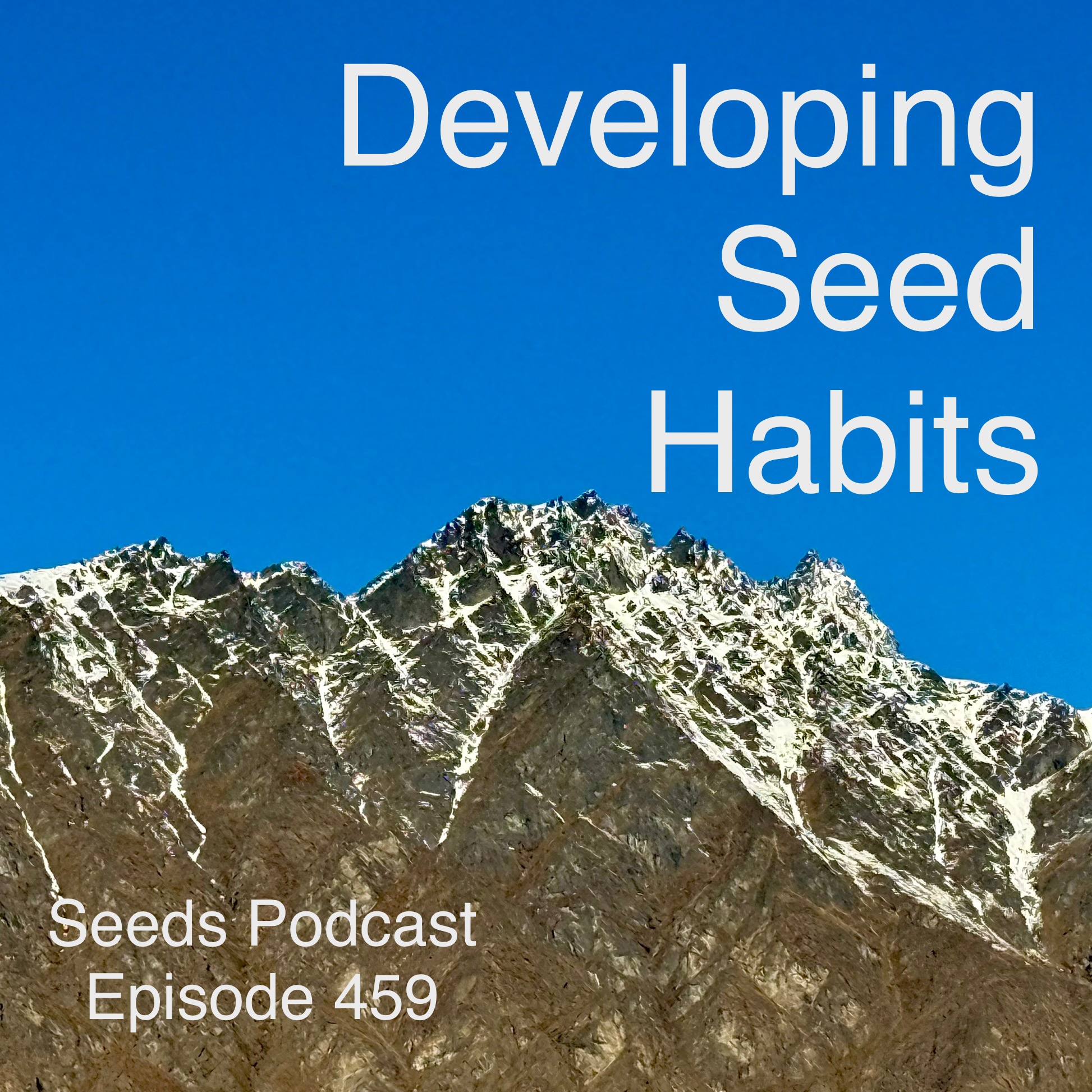 Developing Seed Habits