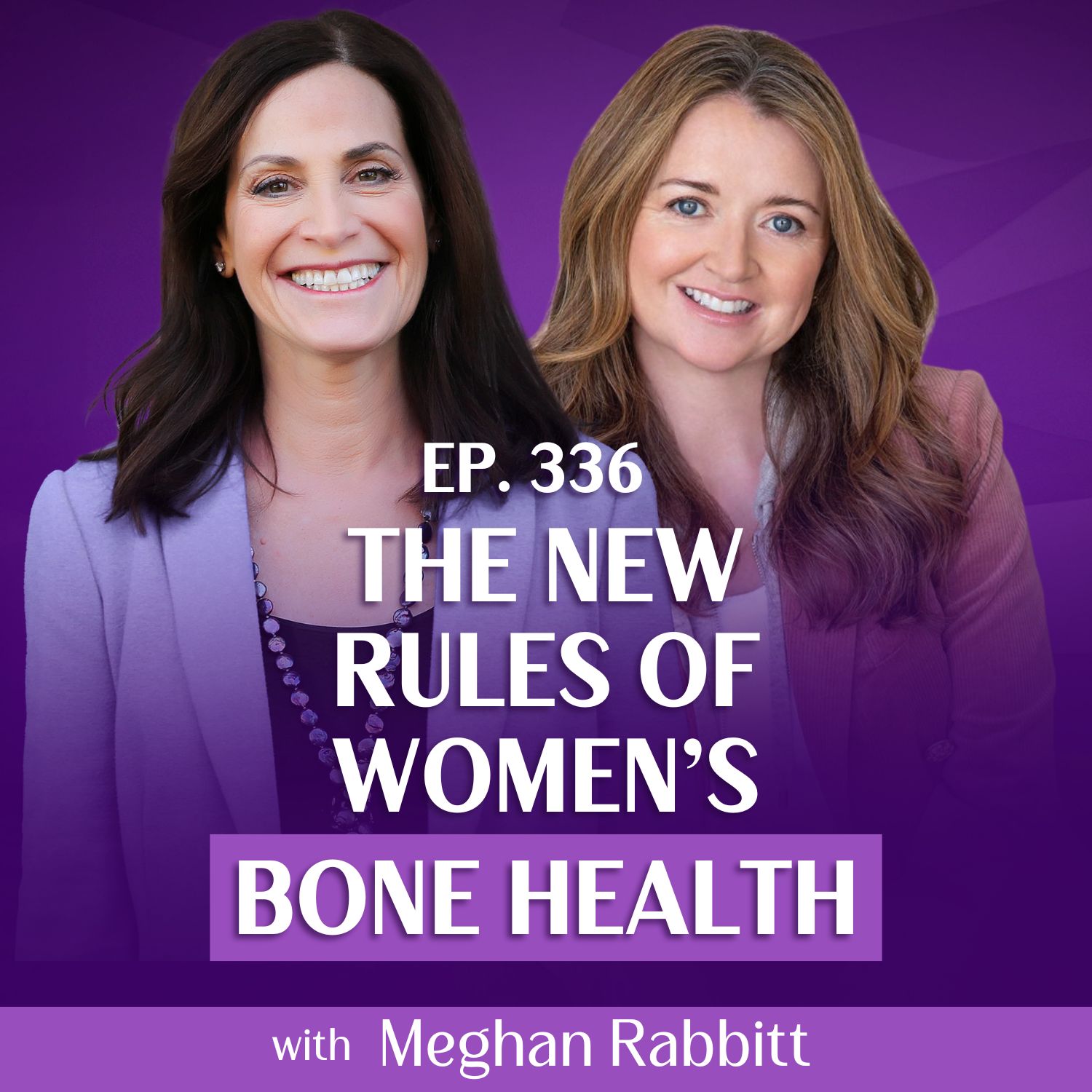 The New Rules of Women's Bone Health (And What We Need to Unlearn) with Meghan Rabbitt and Margie Bissinger