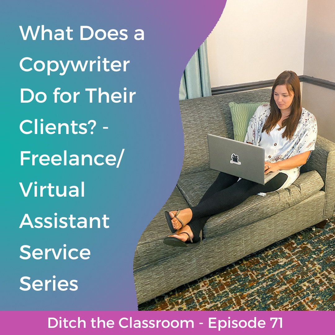 71 // What Does a Copywriter Do for Their Clients? Freelance/Virtual Assistant Service Series
