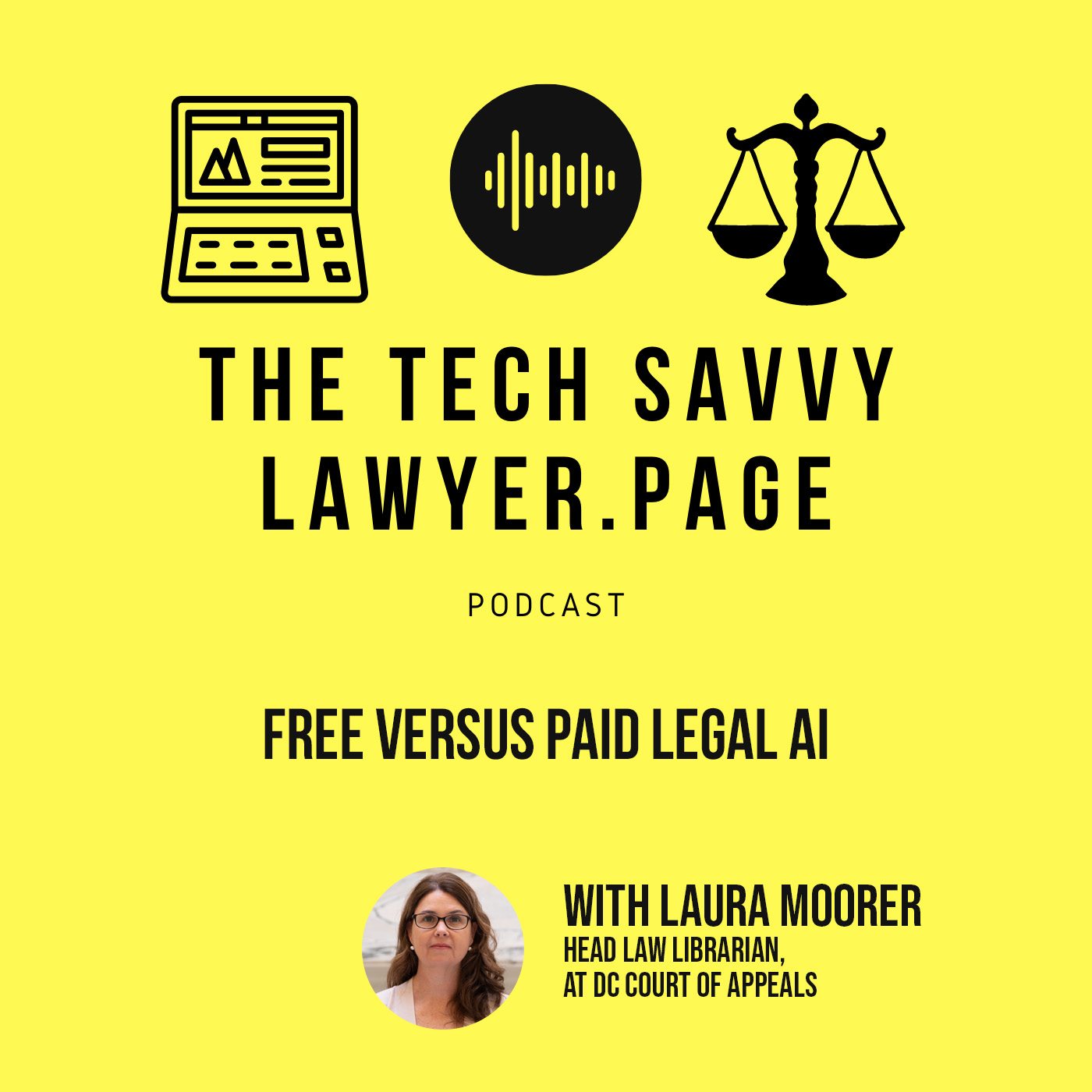 🎙️ Ep. #116: Free Versus Paid Legal AI: Conversation with DC Court of Appeals Head Law Librarian Laura Moorer