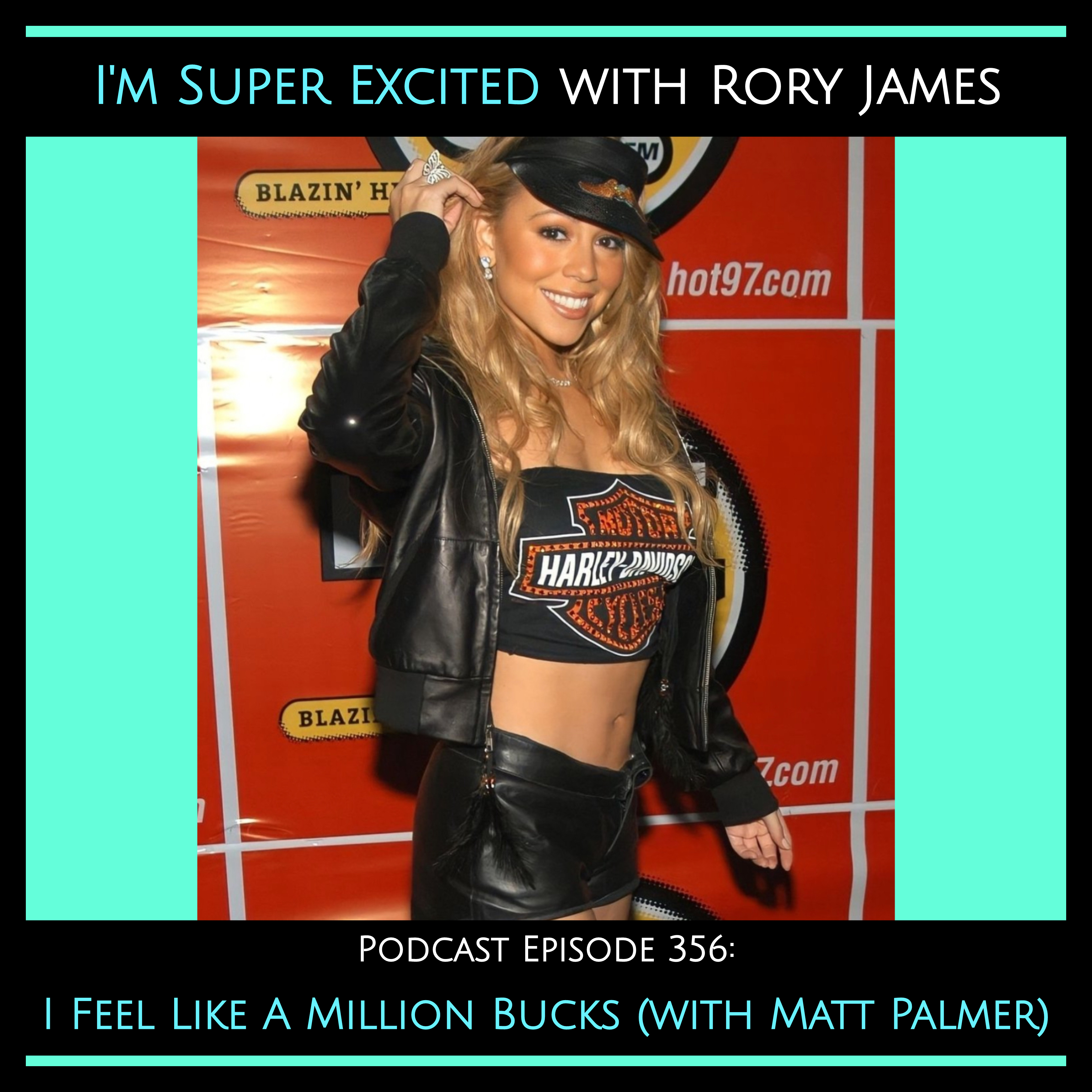 I Feel Like A Million Bucks (with Matt Palmer)