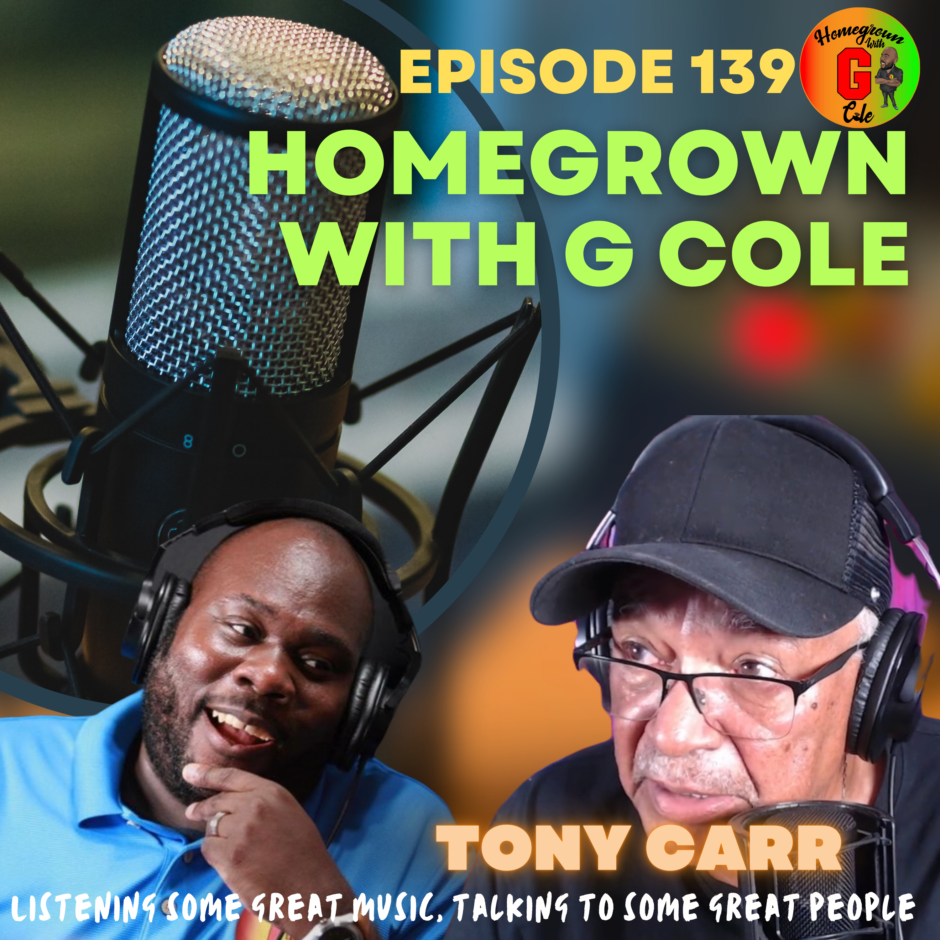 Homegrown with G Cole. Episode 139: Talking about a Pre-Independent Jamaica, with Mr Tony Carr