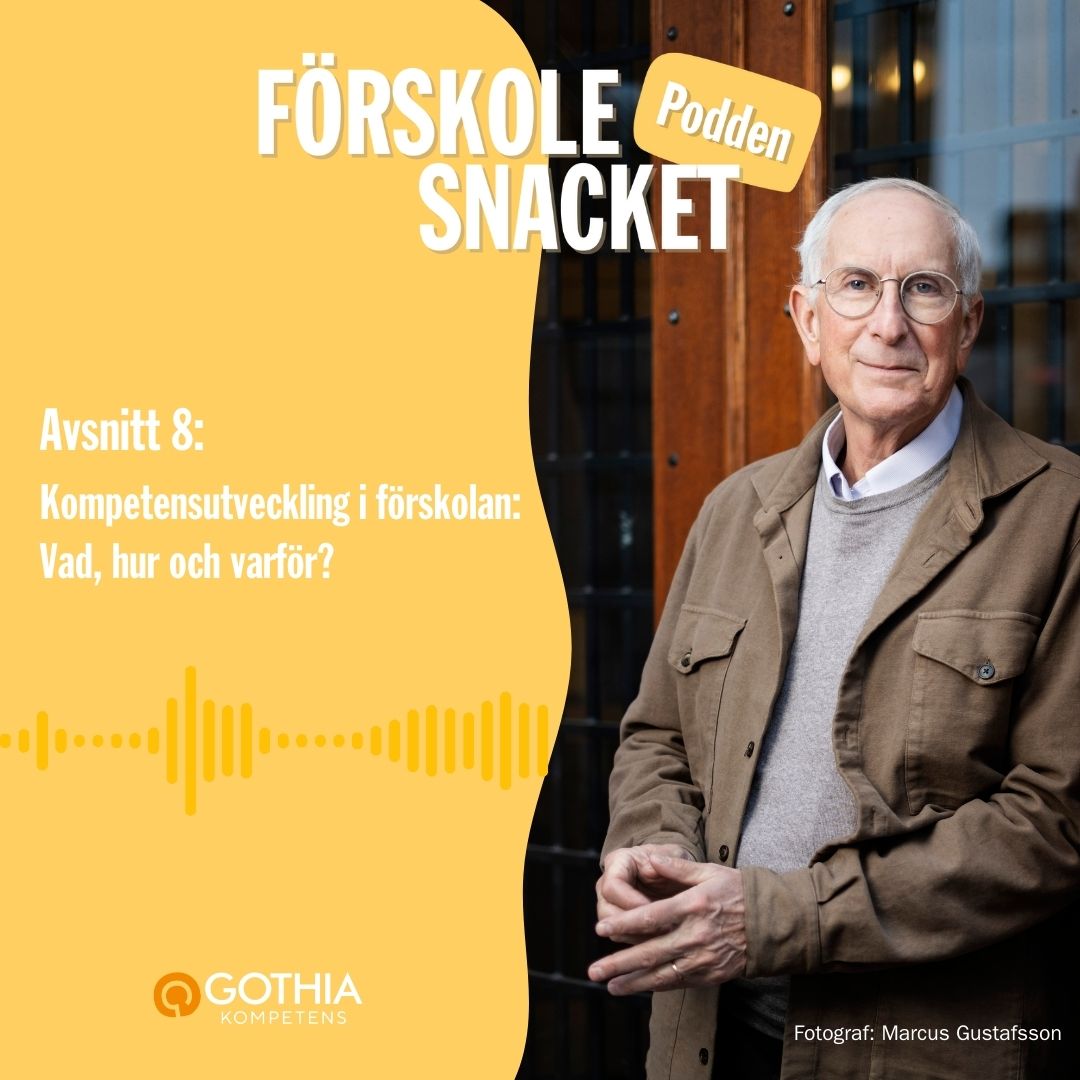 8. Kompetensutveckling i förskolan: Vad, hur och varför? 8. Kompetensutveckling i förskolan: Vad, hur och varför?