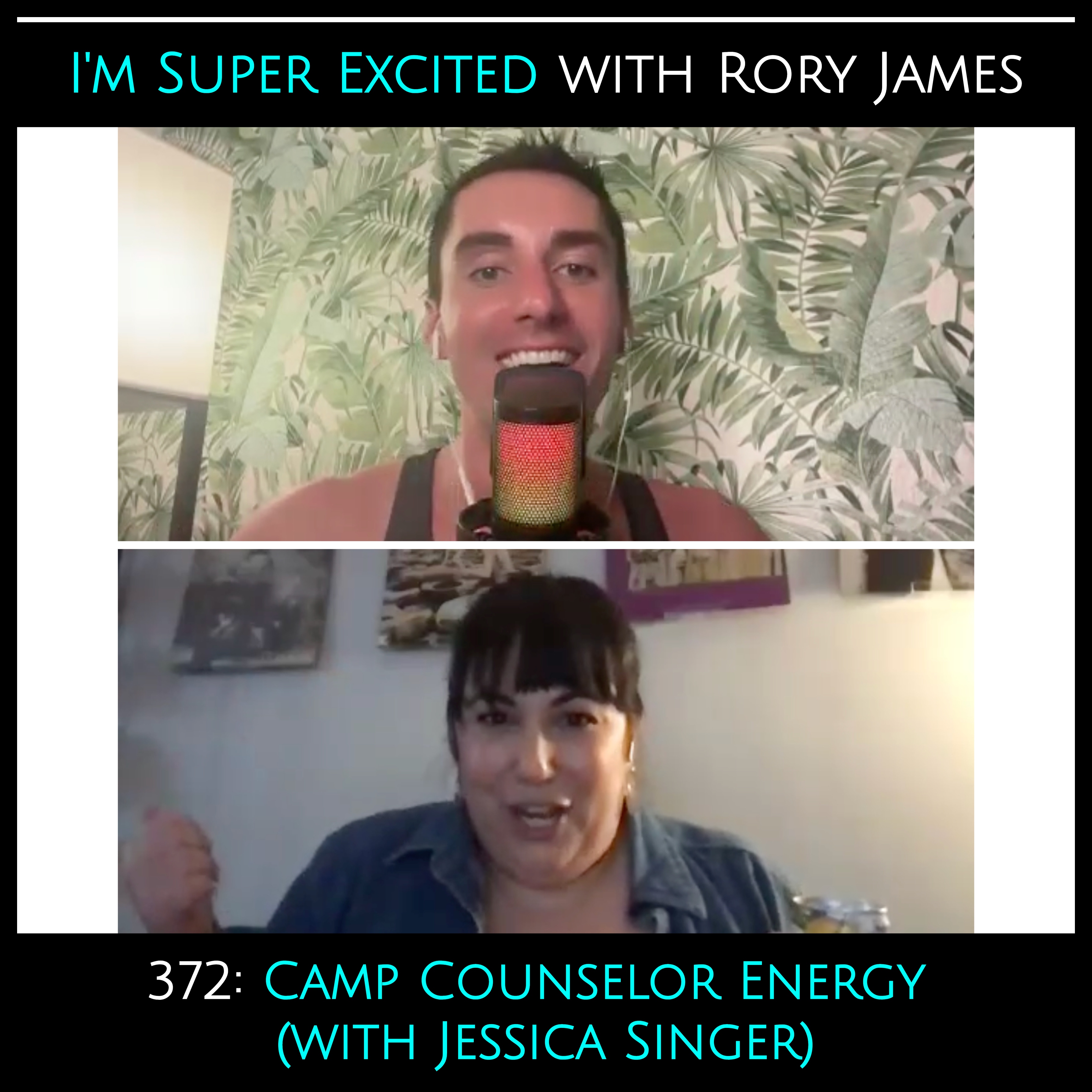 Camp Counselor Energy (with Jessica Singer)
