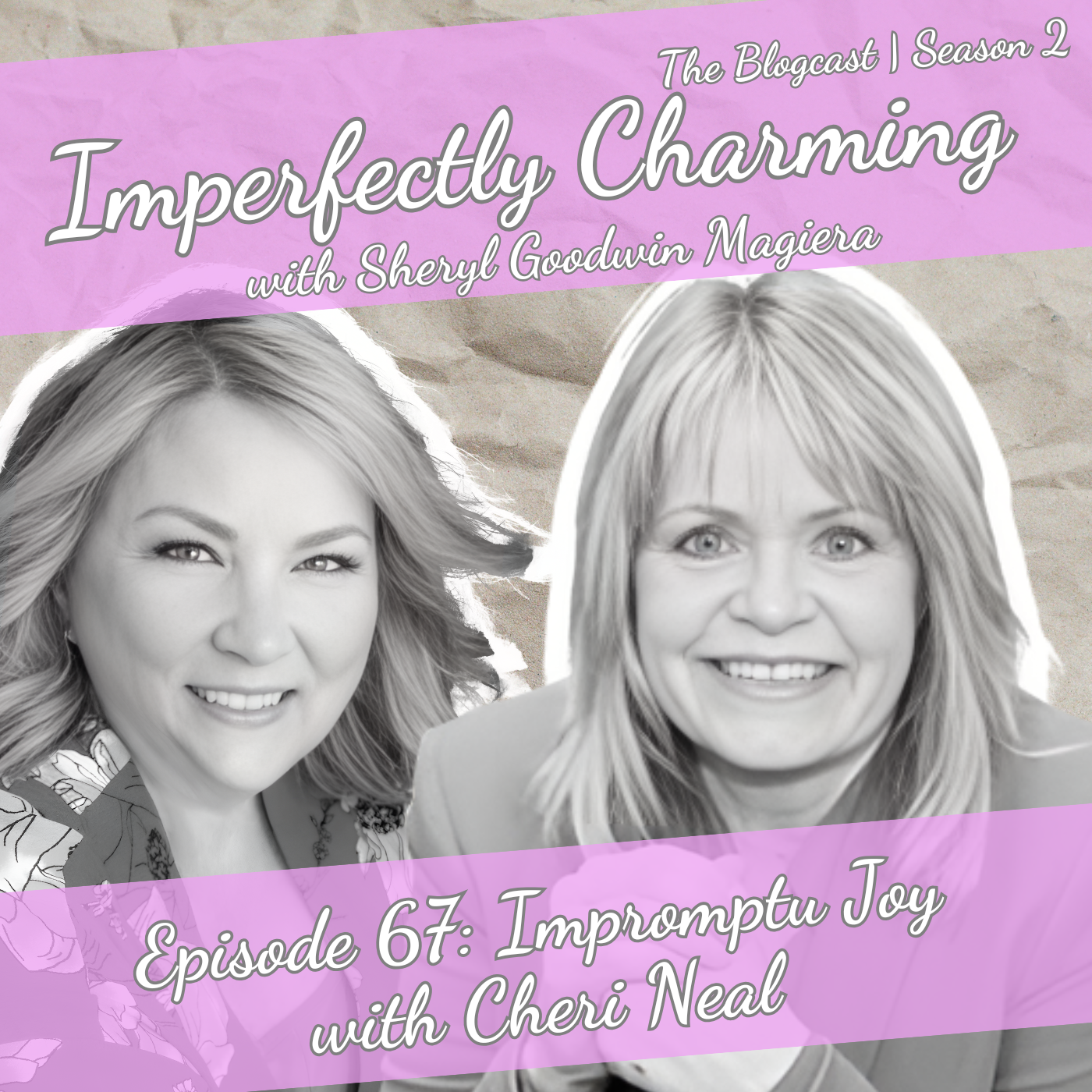 Imperfectly Charming with Sheryl Goodwin Magiera