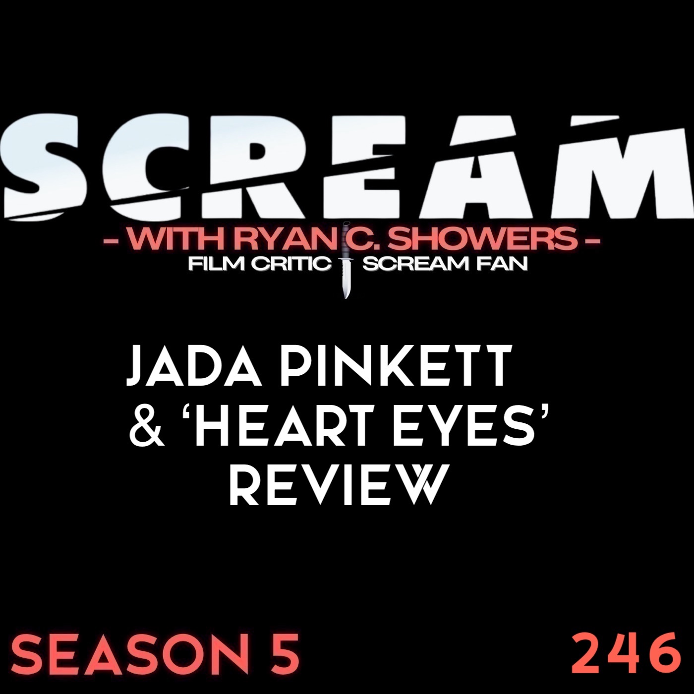 246 - Jada Pinkett & 'Heart Eyes’ Review