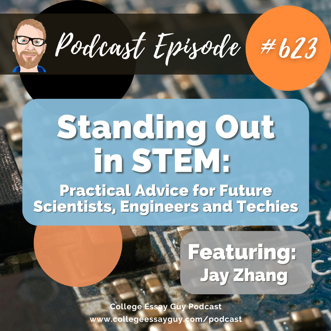 623: Standing Out in STEM: Practical Advice for Future Scientists, Engineers and Techies