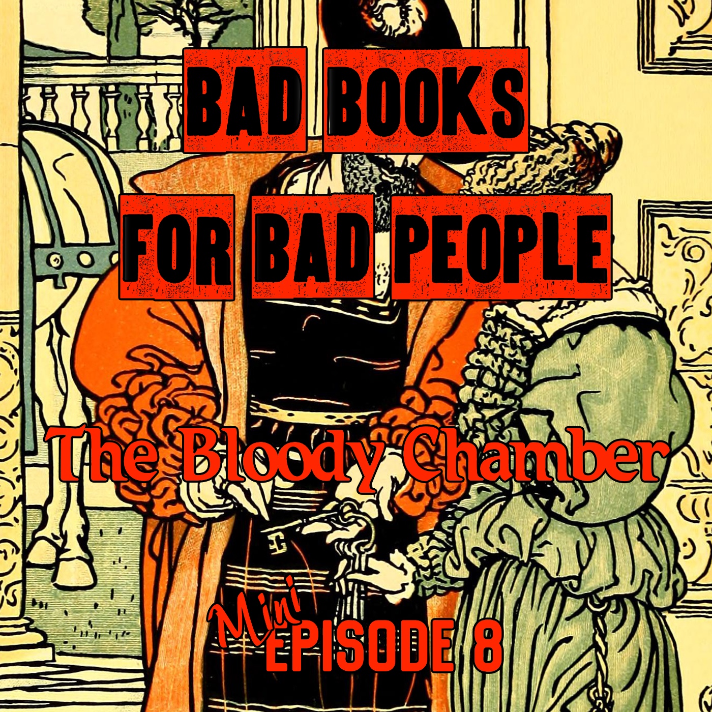 Mini Episode 8: The Bloody Chamber - Bluebeard Reimagined