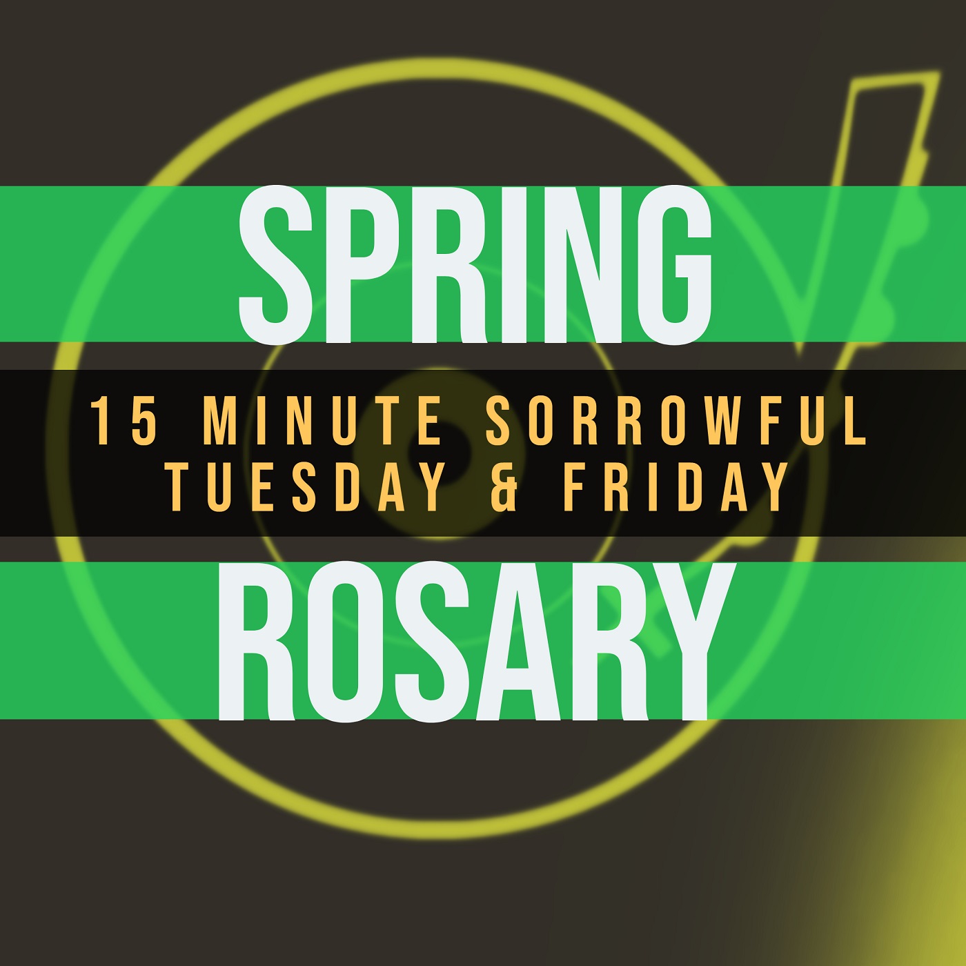 15 Minute Rosary - 2 - Sorrowful - Tuesday & Friday - SPRING