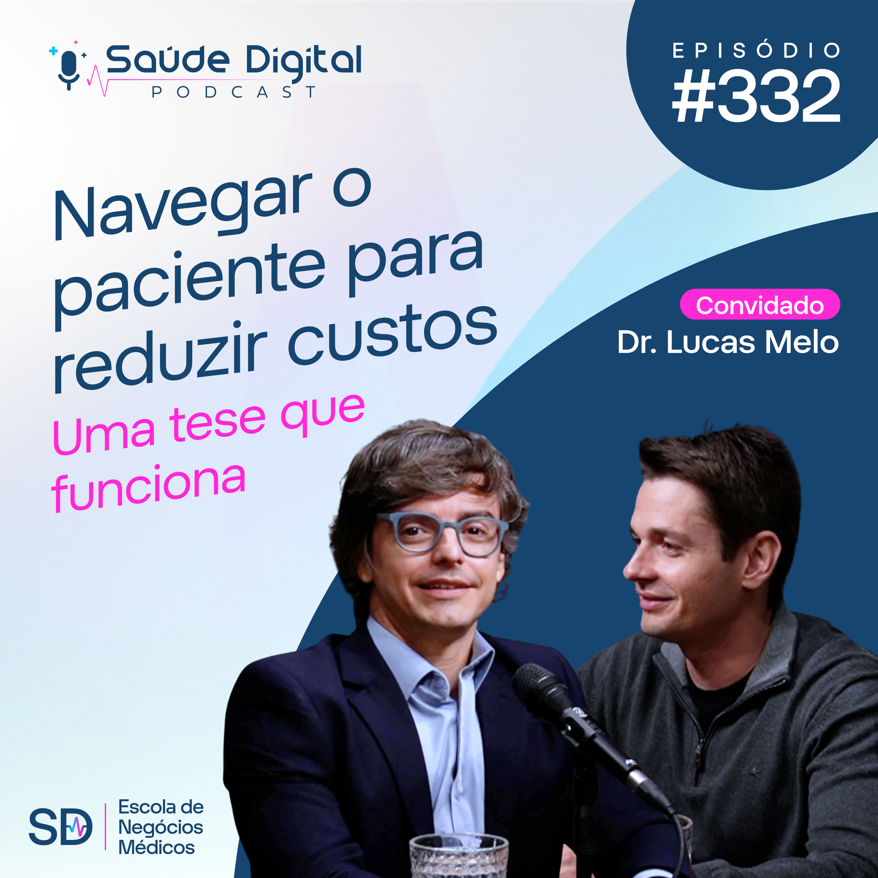 SD332 - Navegar o paciente para Reduzir Custos: uma tese que funciona