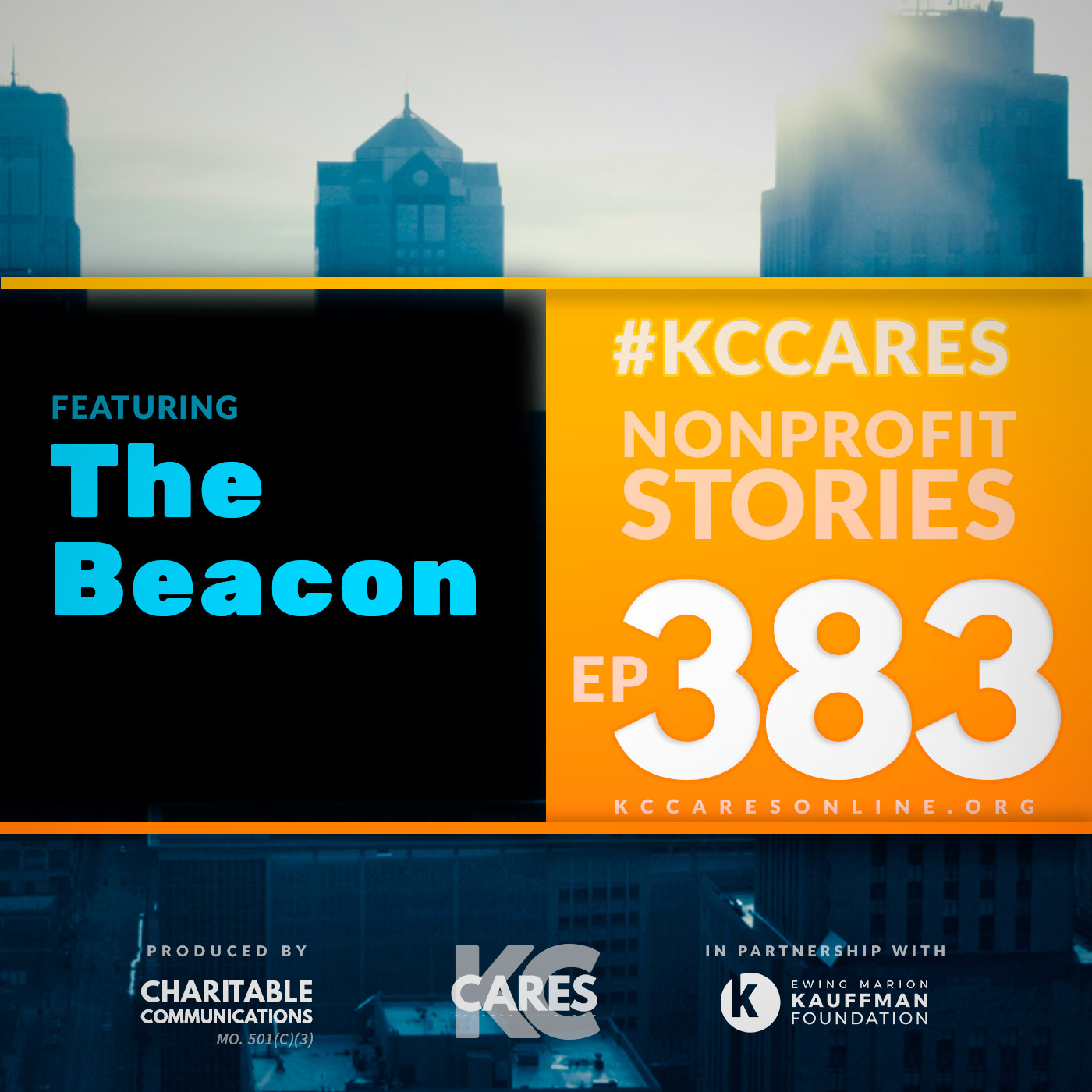 KC Cares EP 383 | The Beacon