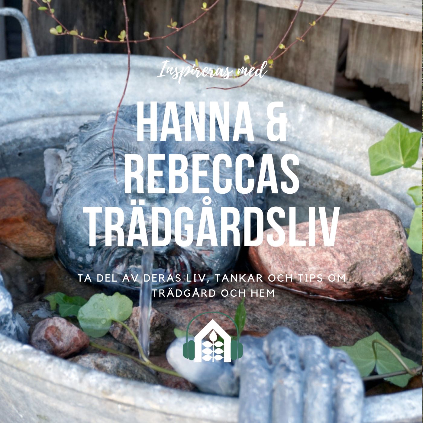 Hanna och Rebeccas trädgårdsliv