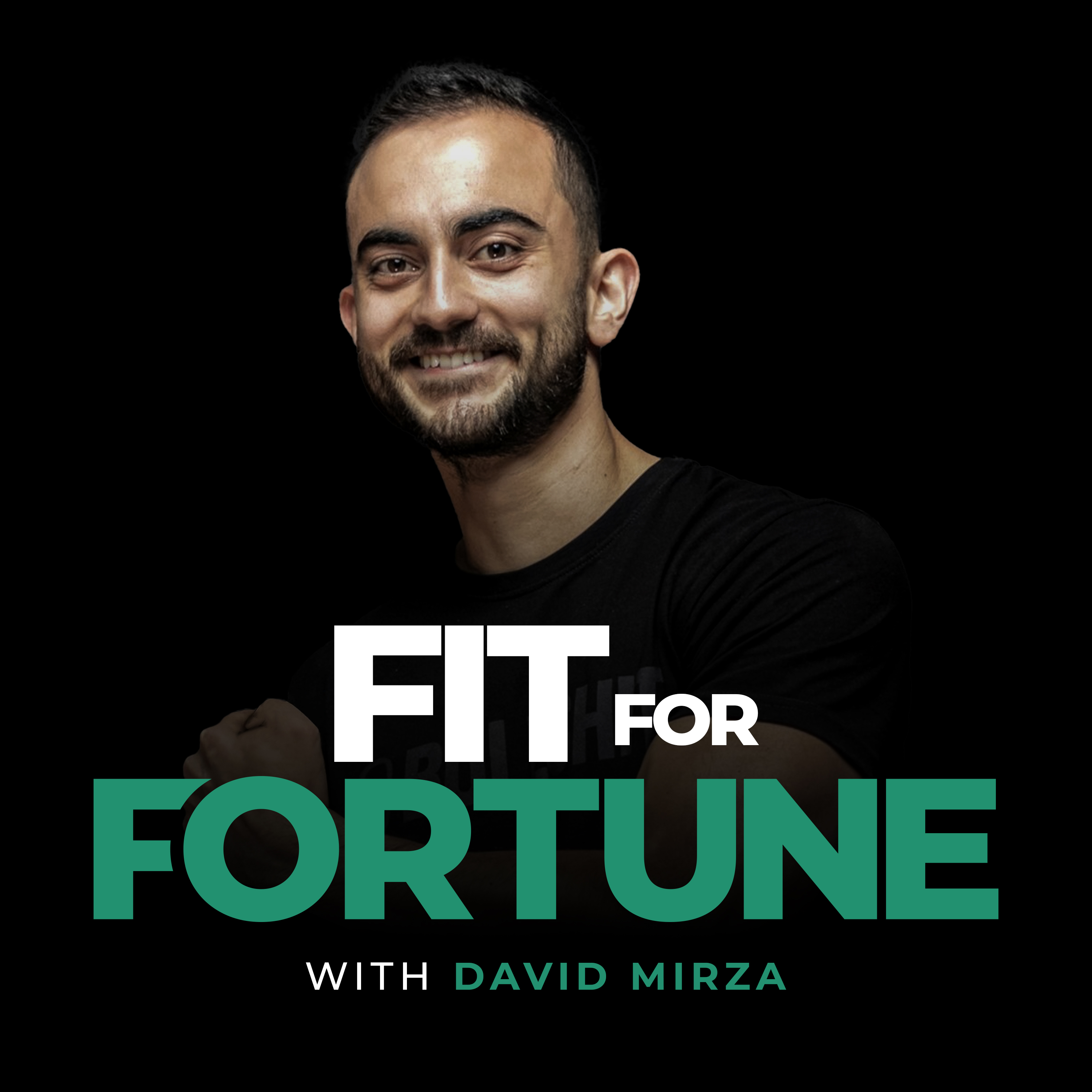 Fit for Fortune with David Mirza