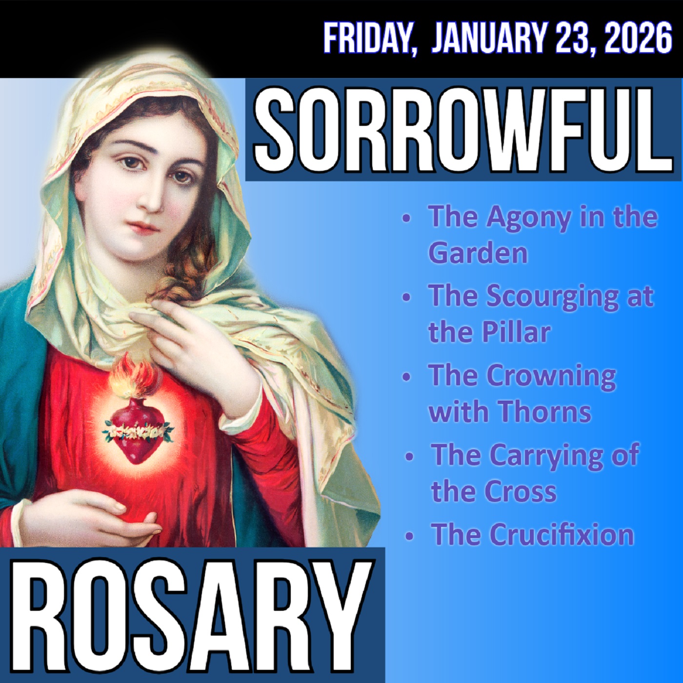 Friday Rosary - Sorrowful Mysteries of the Rosary for FRIDAY, January 23, 2026