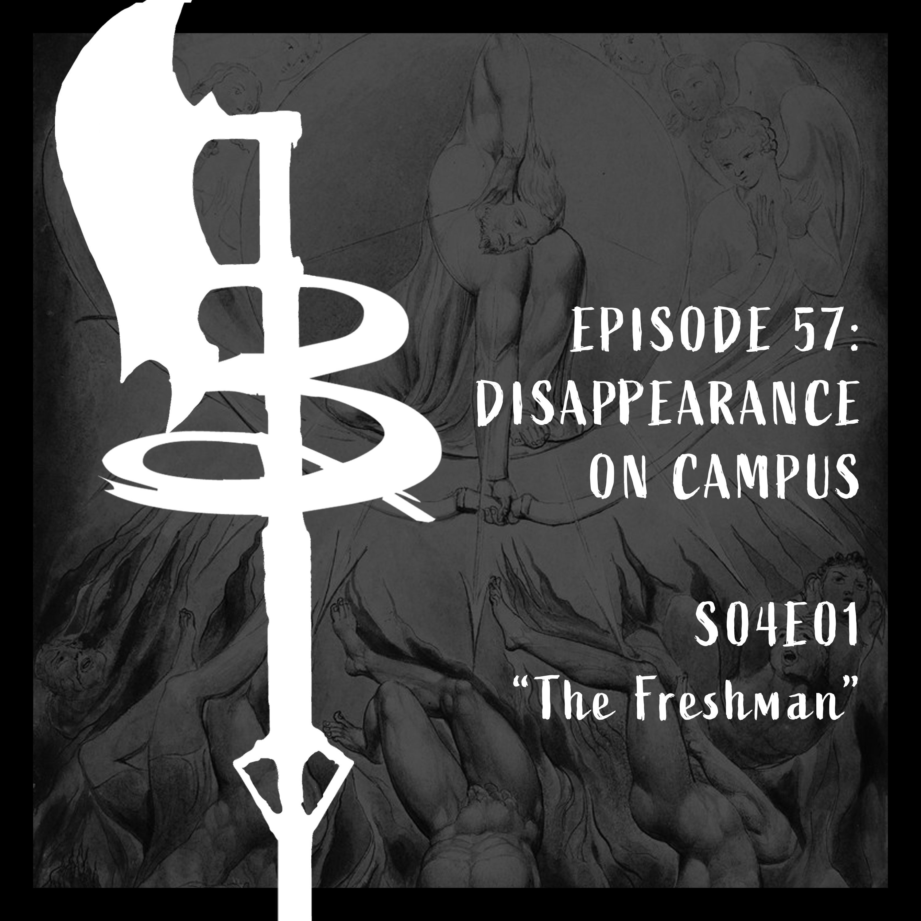 Buffy Boys 057 - Disappearance on Campus (S04E01)