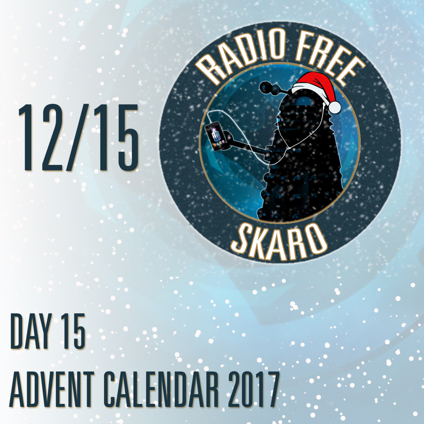 Radio Free Skaro – 2017 Advent Calendar, Day 15