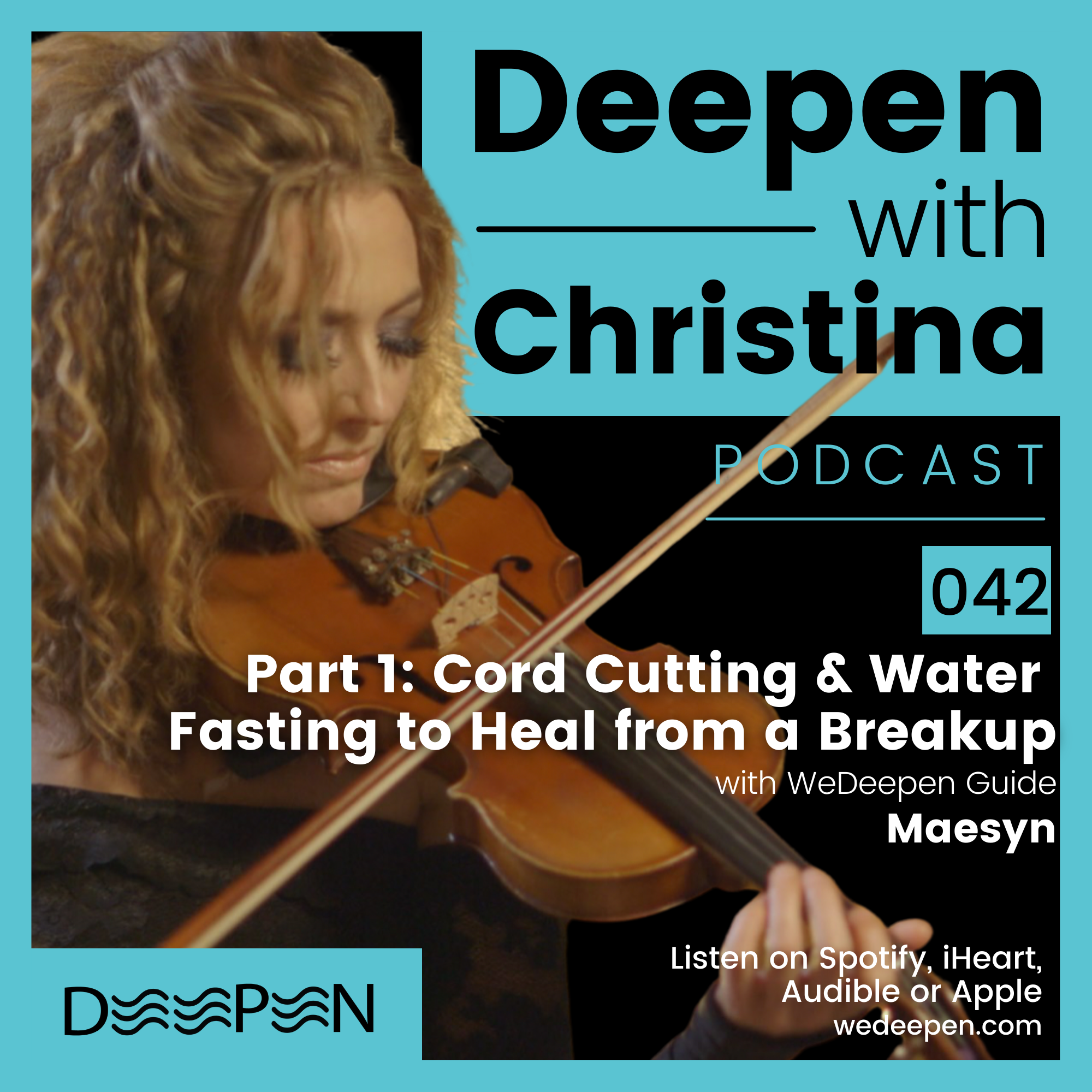 DWC: 042a Cord Cutting, Water Fasting & Breakups with Maesyn