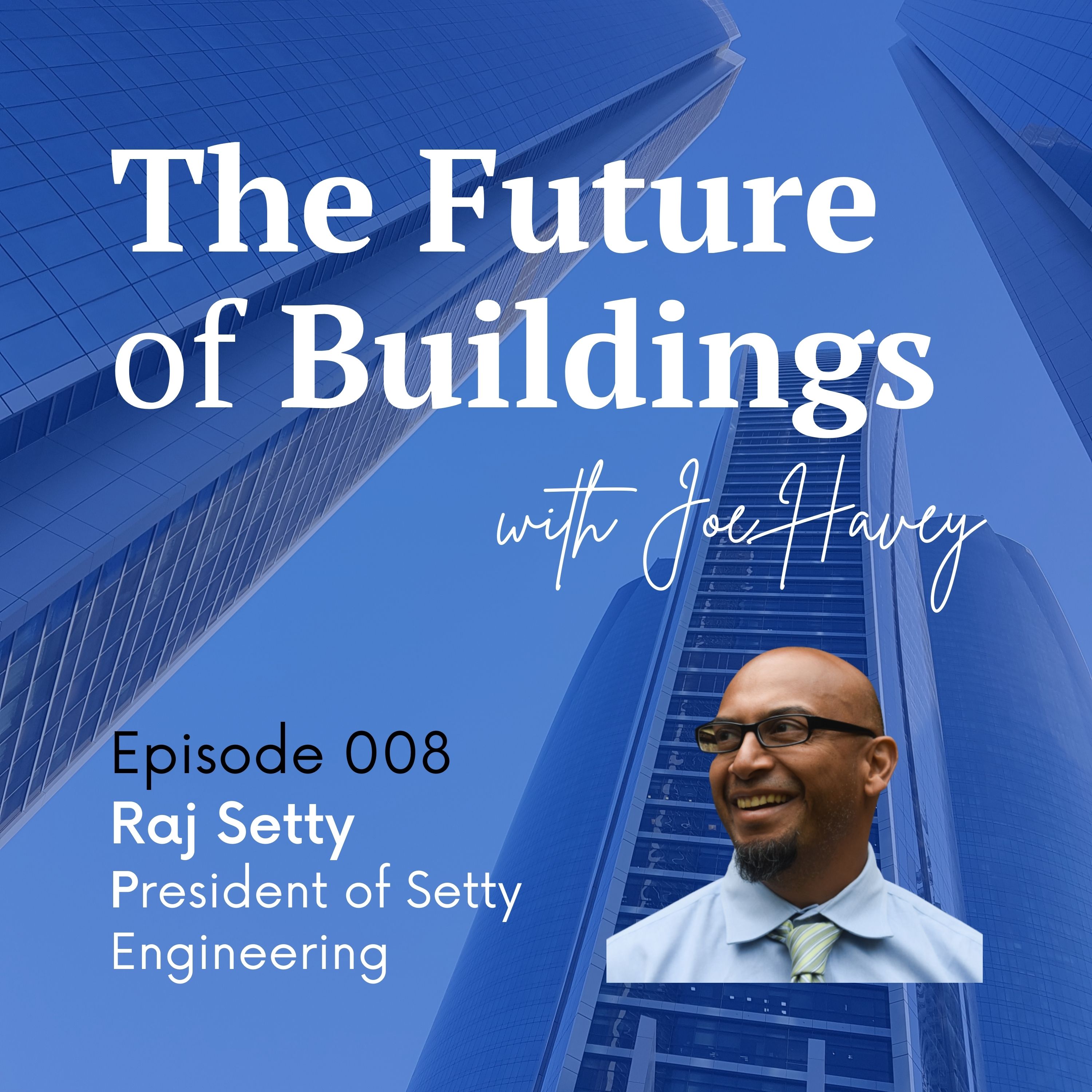 The Future of Buildings with Joe Havey