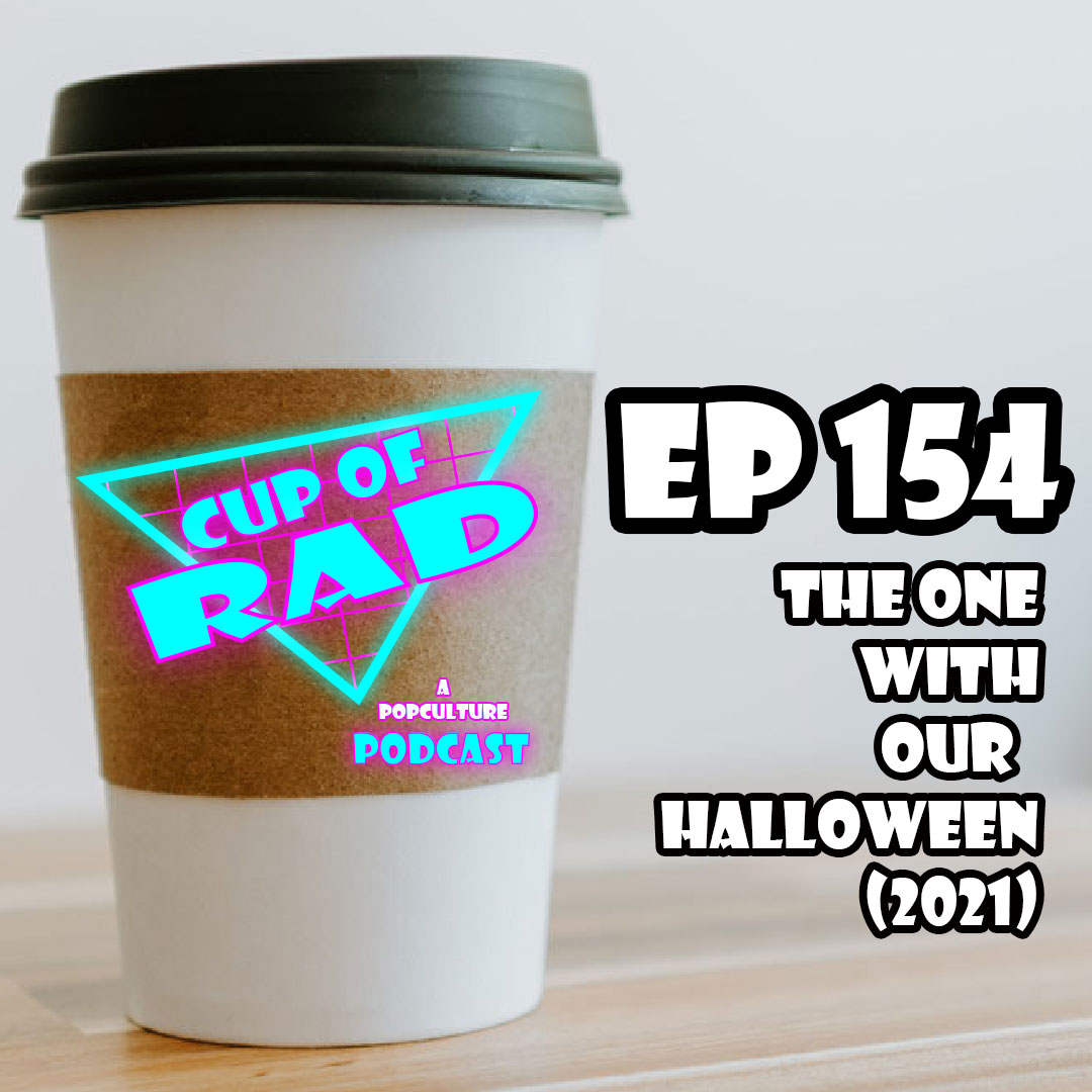 Ep. 154 - The One With Our Halloween