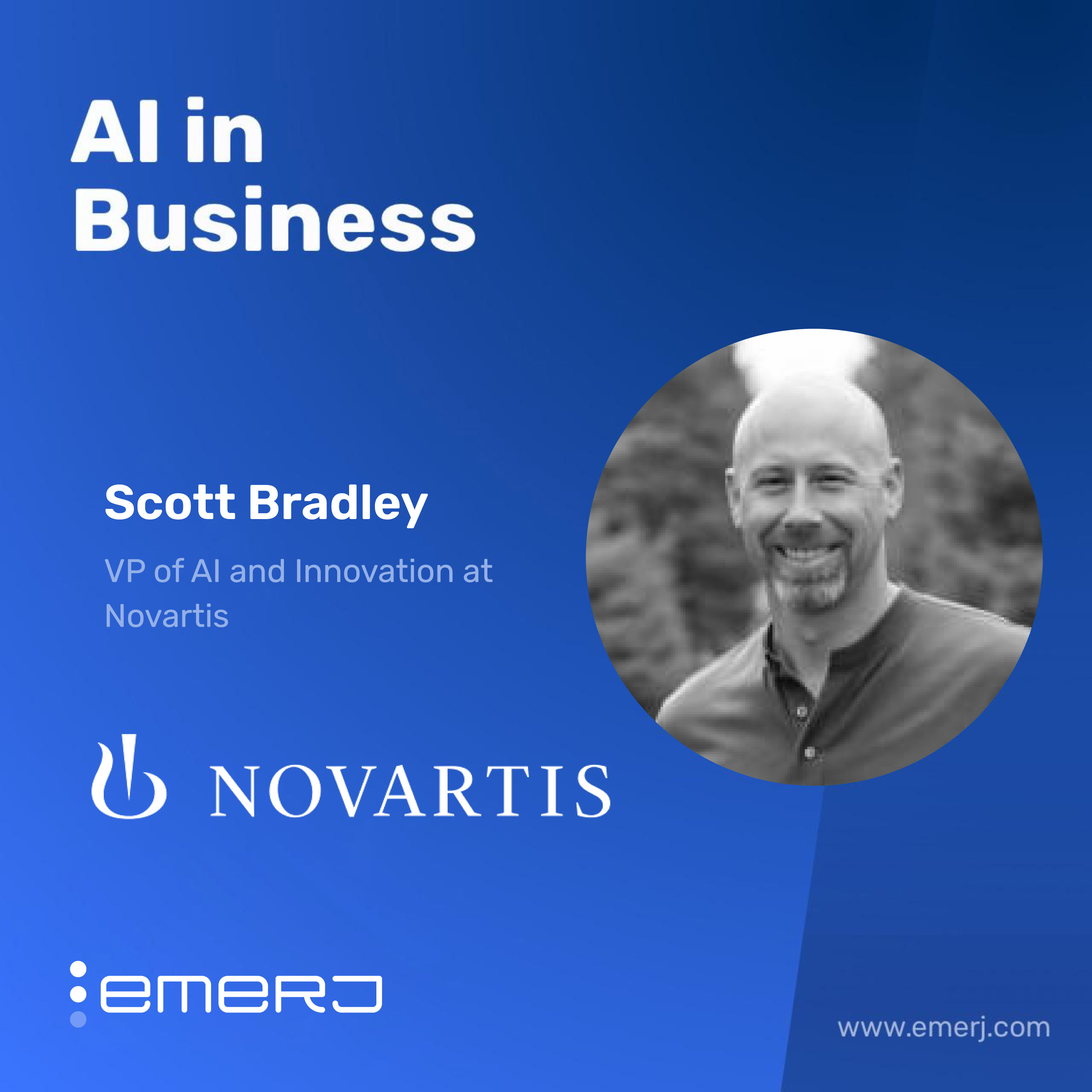 Rethinking Clinical Trial Operations with AI and Remote Monitoring - with Scott Bradley of Novartis