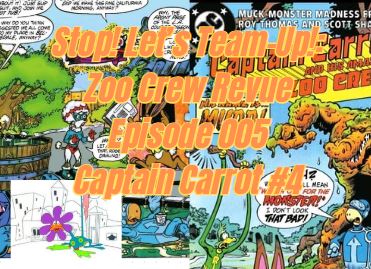 Stop! Let's Team-Up!: Zoo Crew Review Episode 005 -- Captain Carrott #4