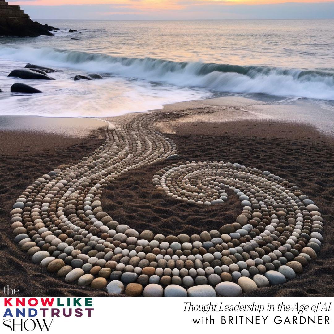 The Know Like & Trust Show with Britney Gardner
