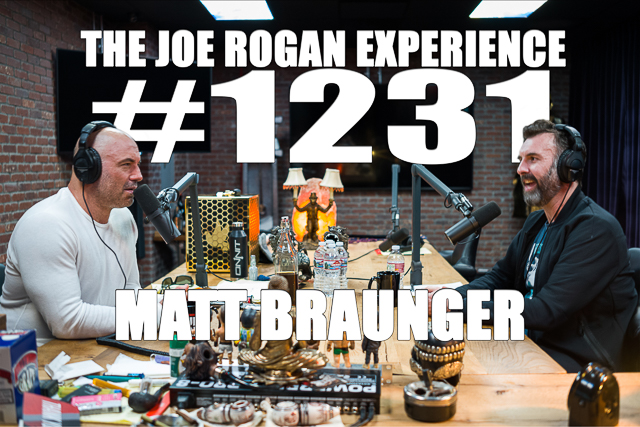 The Joe Rogan Experience #1231 - Matt Braunger