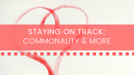 Staying on Track: Commonality & More | Ep. 286